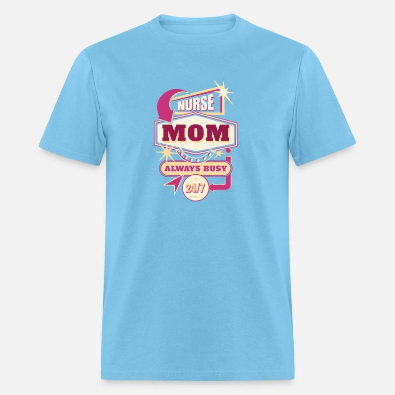 NURSE MOM ALWAYS BUSY