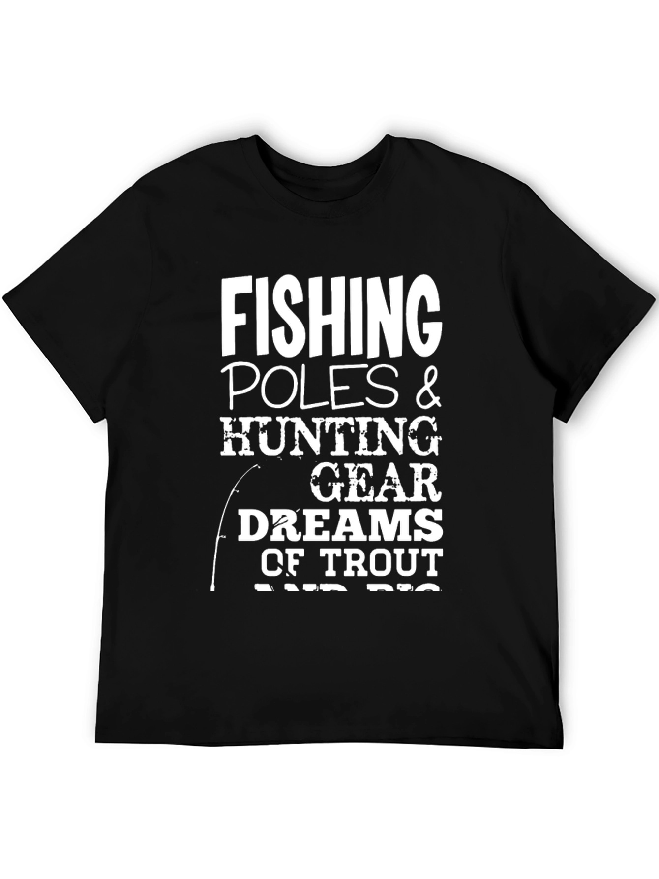 Fishing Hunting Trout Dreams Graphic T-Shirt