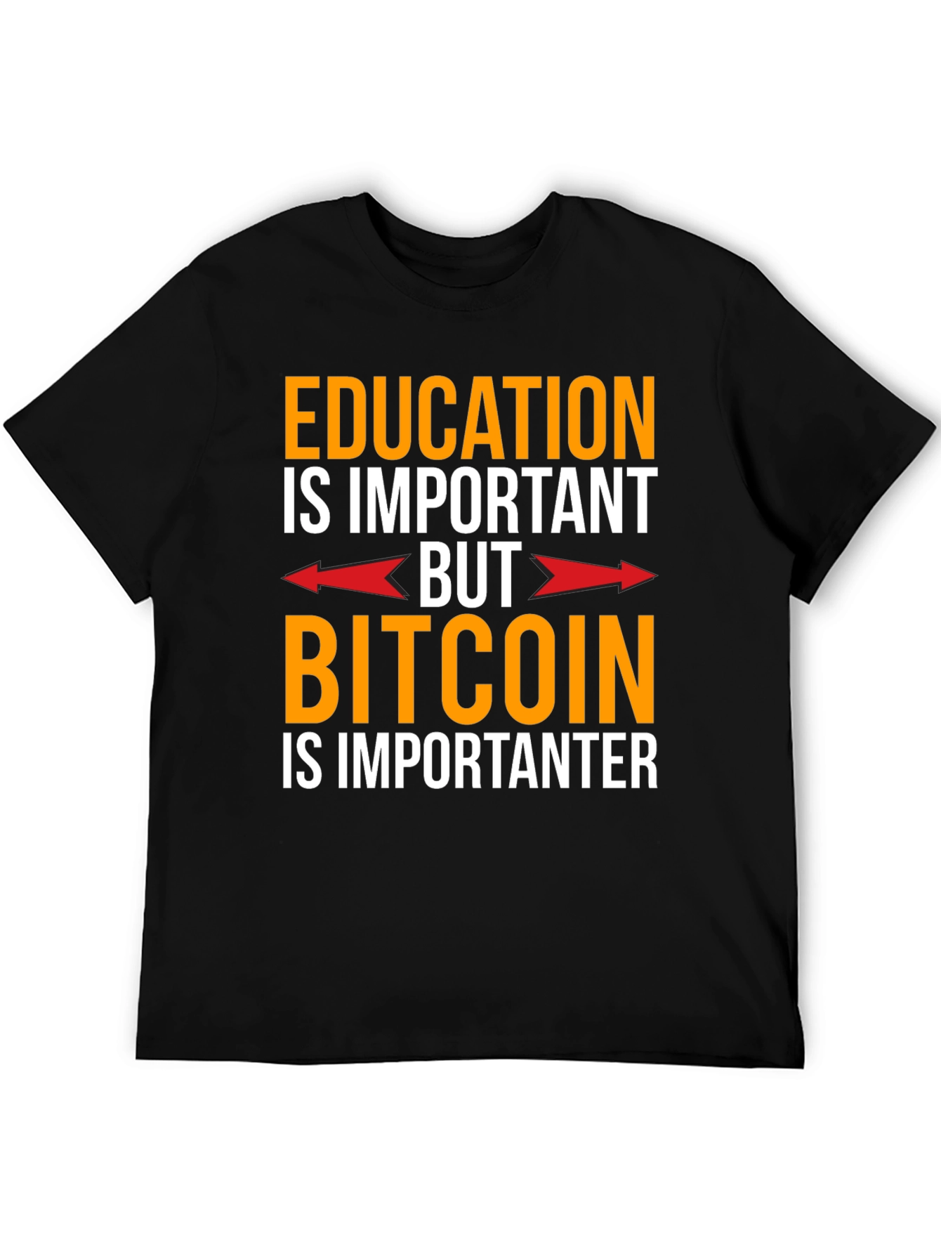 Education is Important But Bitcoin T-Shirt
