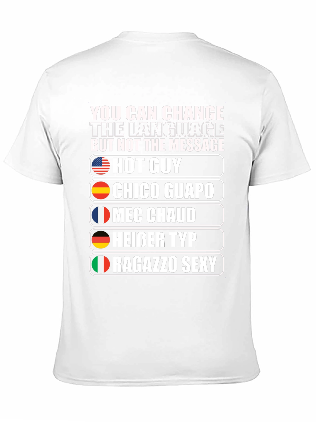 Multilingual Hot Guy Graphic T-Shirt