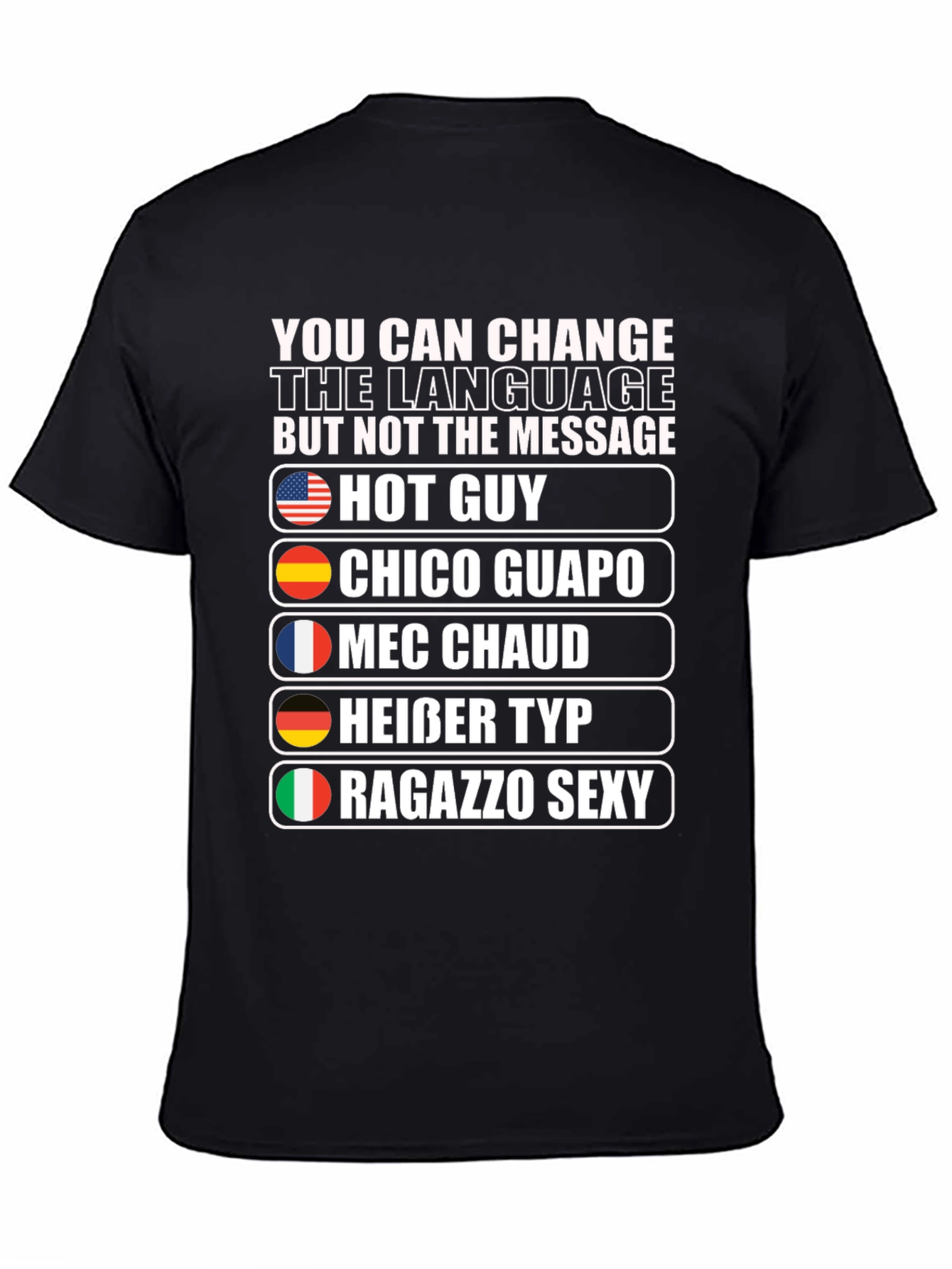 Multilingual Hot Guy Graphic T-Shirt