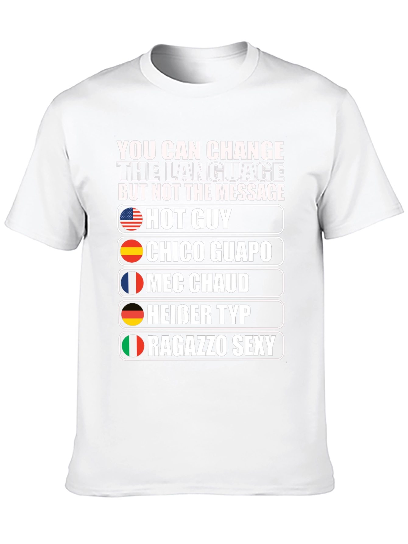Multilingual Hot Guy Graphic T-Shirt