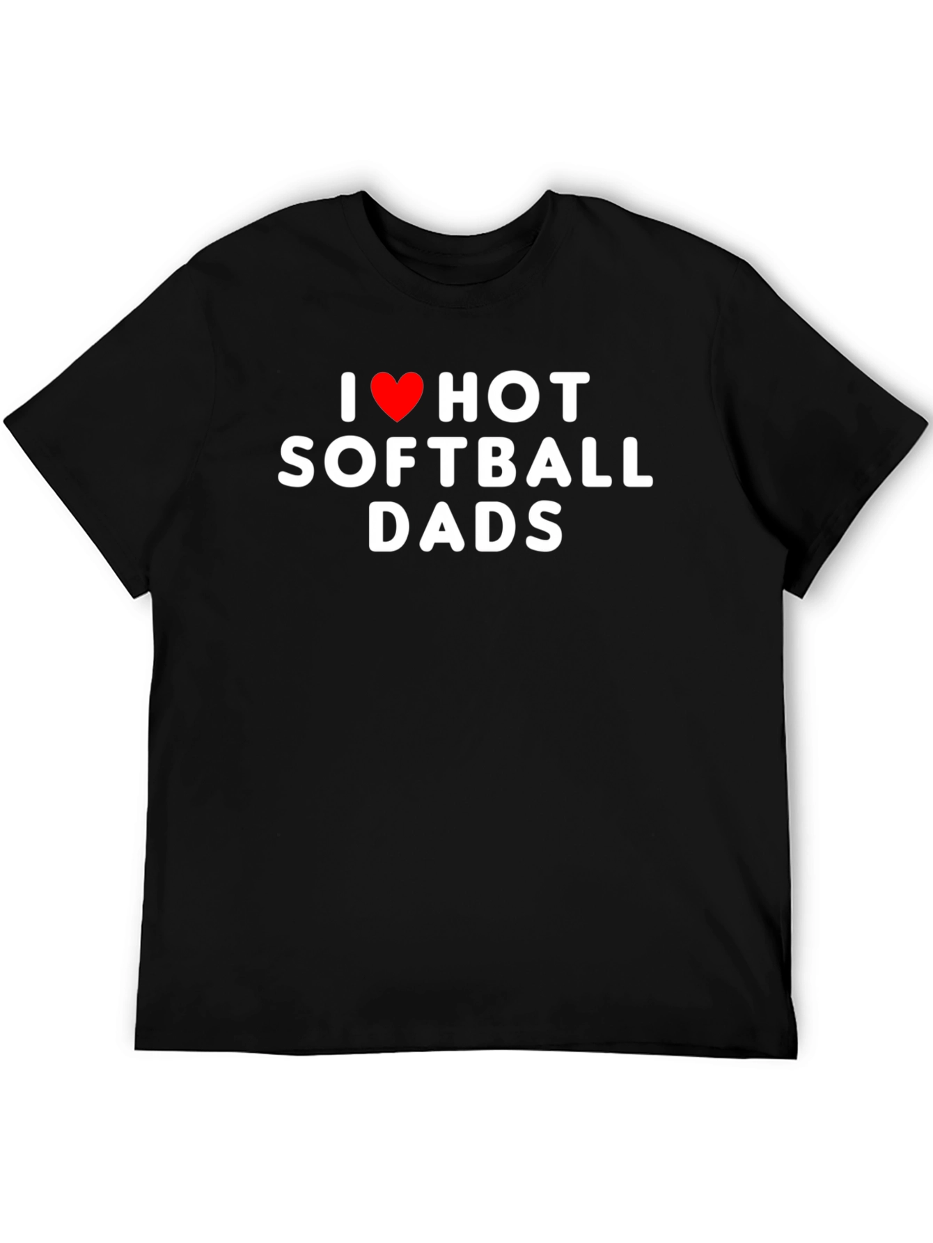I Love Hot Softball Dads Graphic Tee Shirt