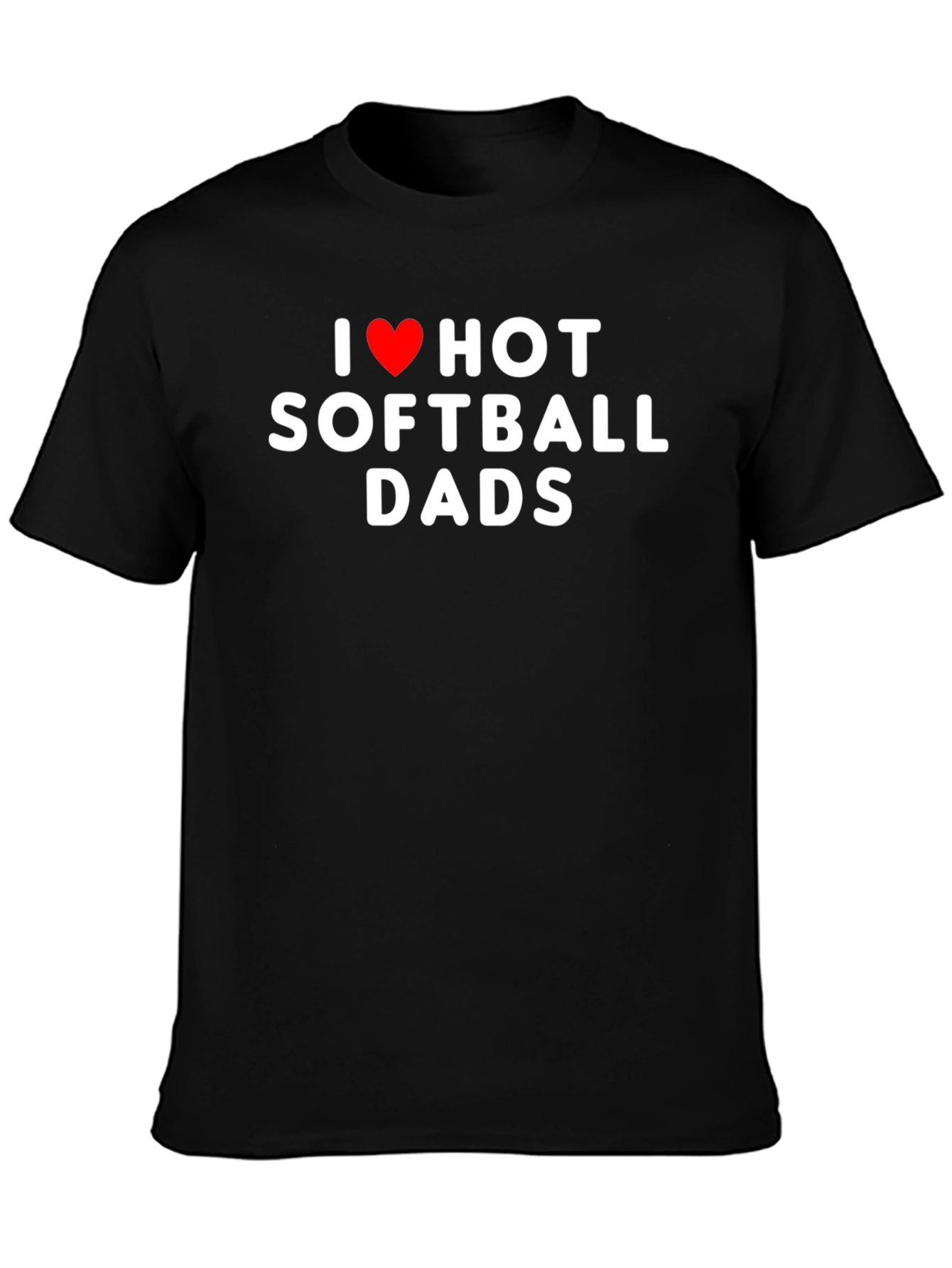 I Love Hot Softball Dads Graphic Tee Shirt