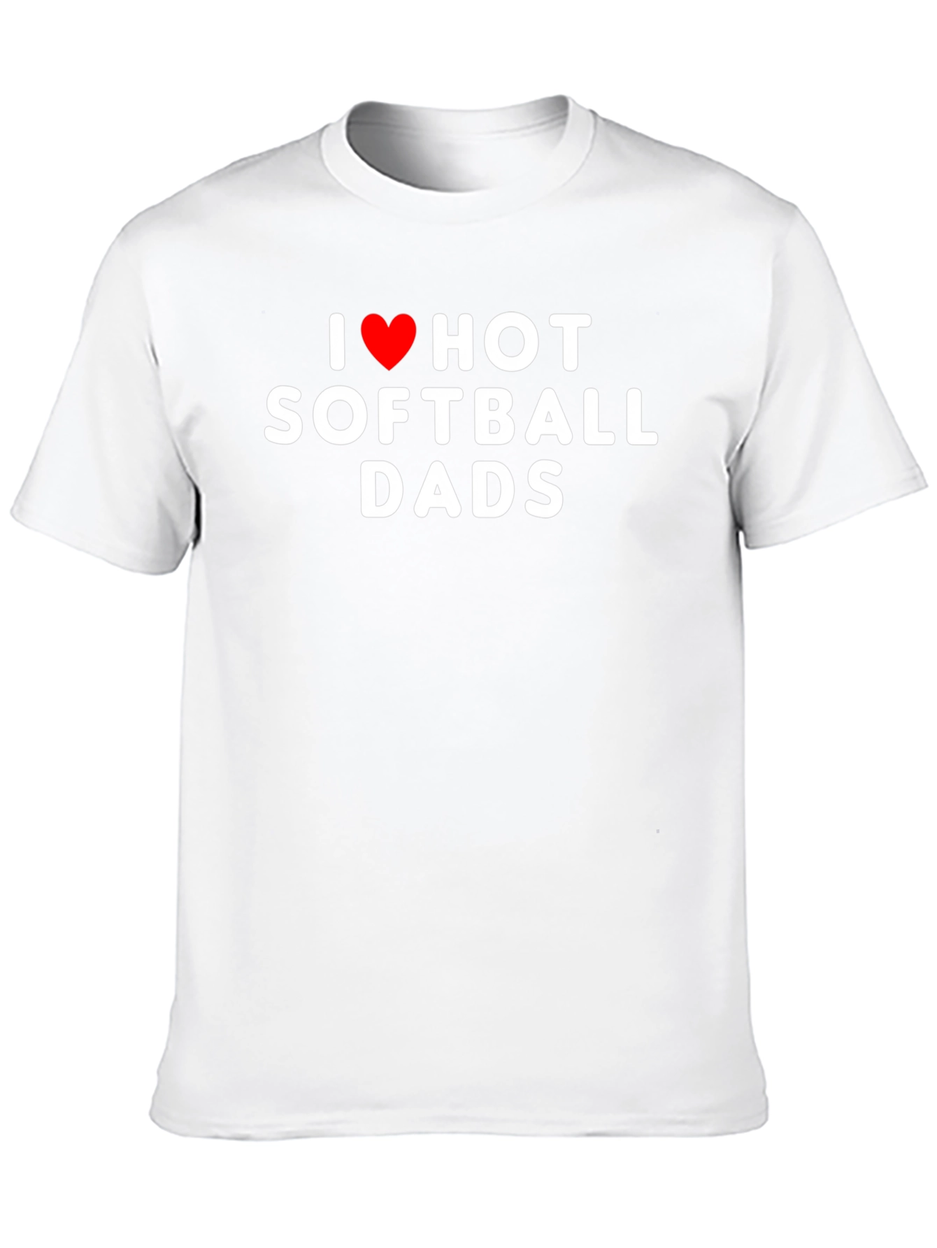 I Love Hot Softball Dads Graphic Tee Shirt