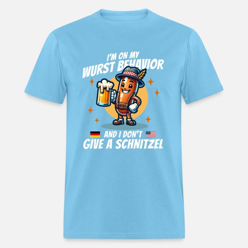 On My Wurst Behavior And I Don't Give A Schnitzel