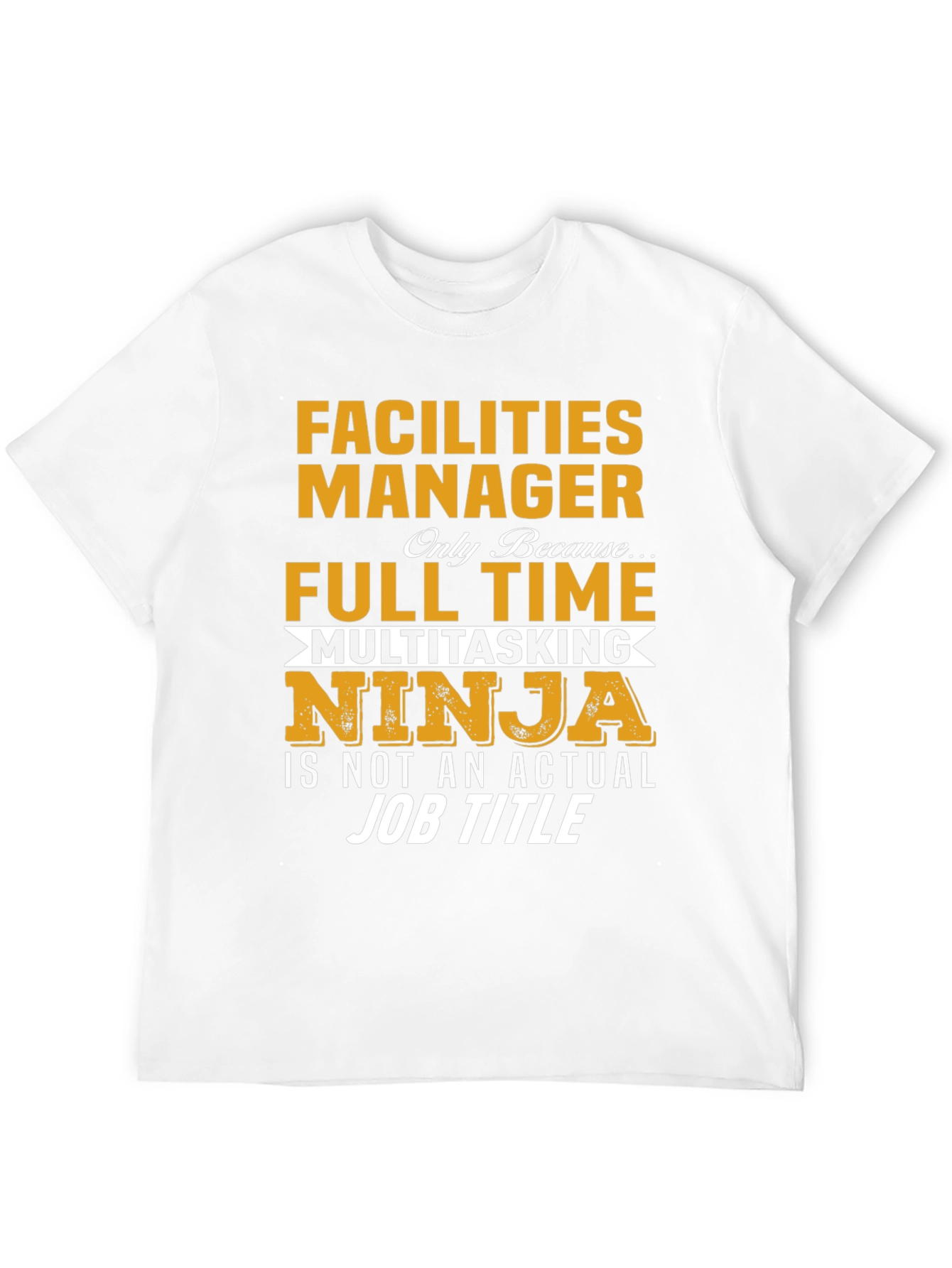 Facilities Manager Full Time Ninja T-Shirt