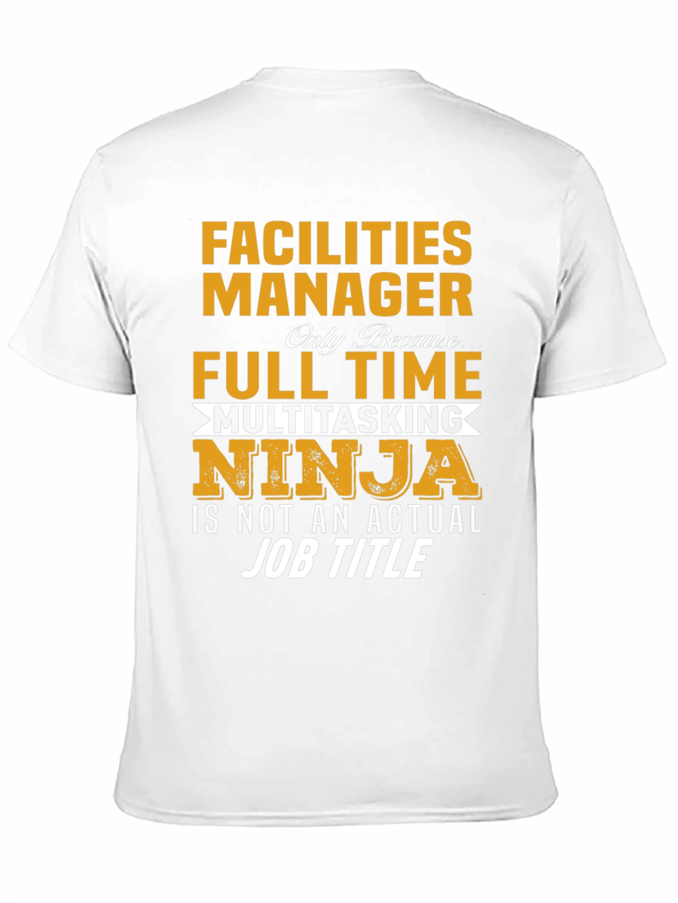 Facilities Manager Full Time Ninja T-Shirt