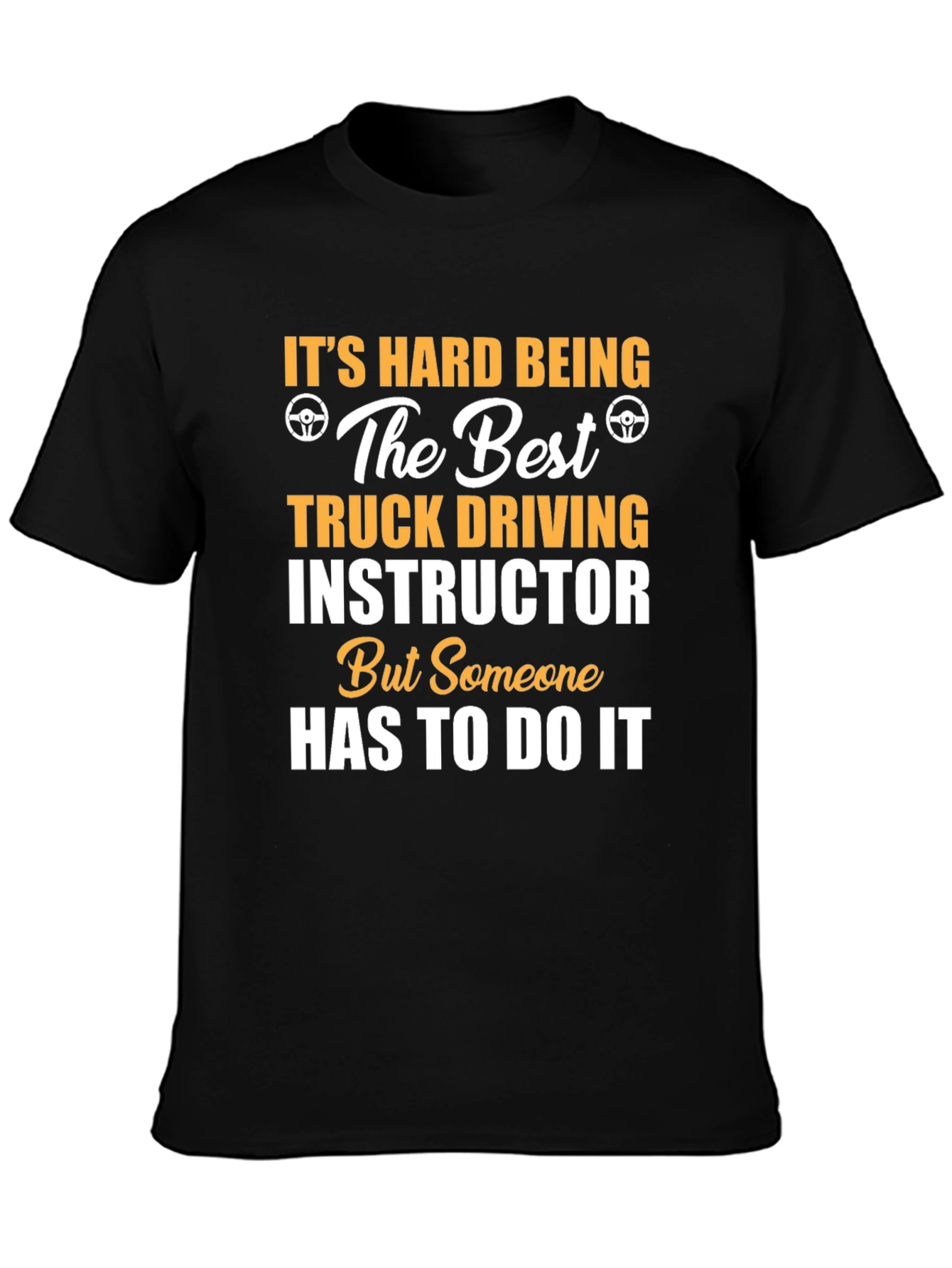 Truck Driving Instructor T-Shirt