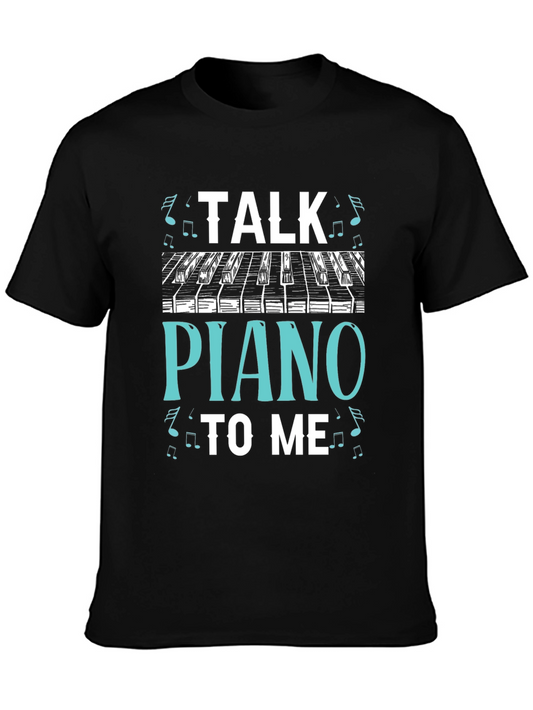 Talk Piano to Me Graphic Tee - Musicians Gift