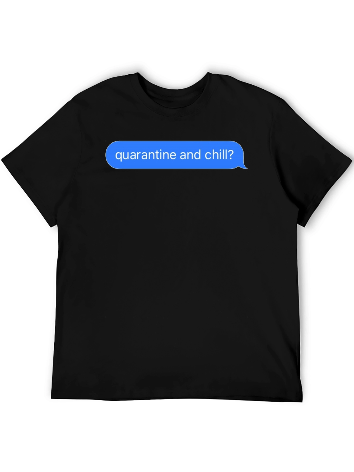Quarantine & Chill T-Shirt - Social Distancing Tee