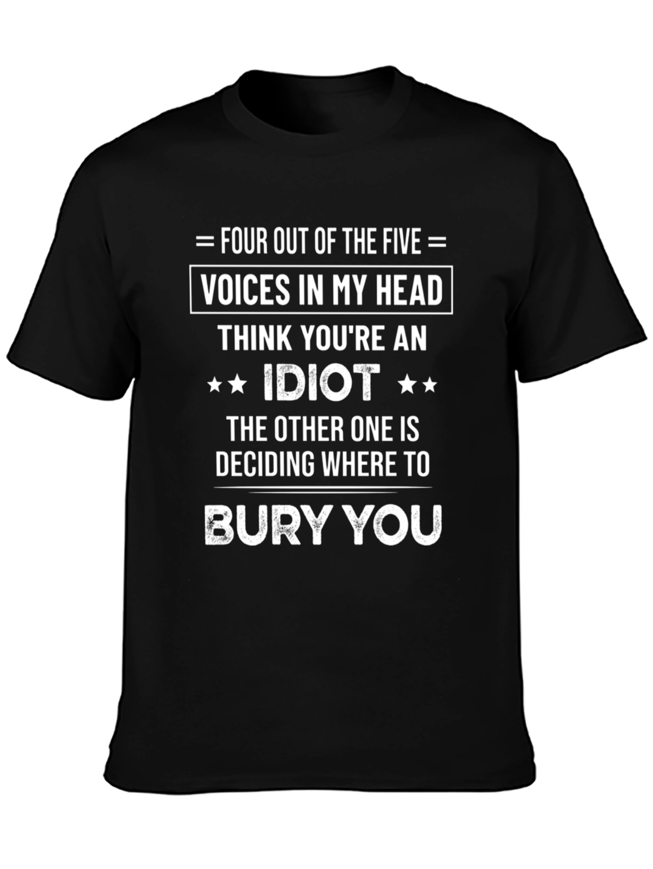 Four Out of Five Voices T-Shirt