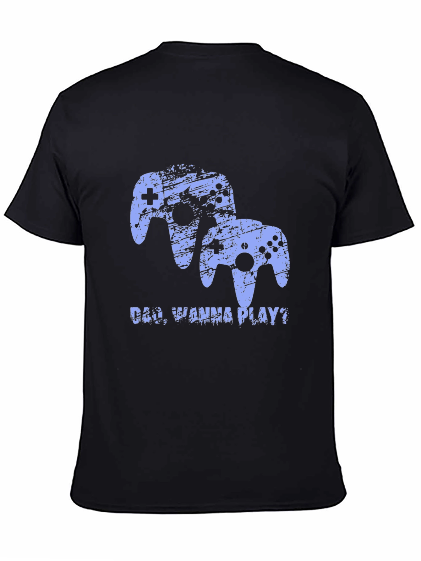 Dad Wanna Play? Gamer T-Shirt