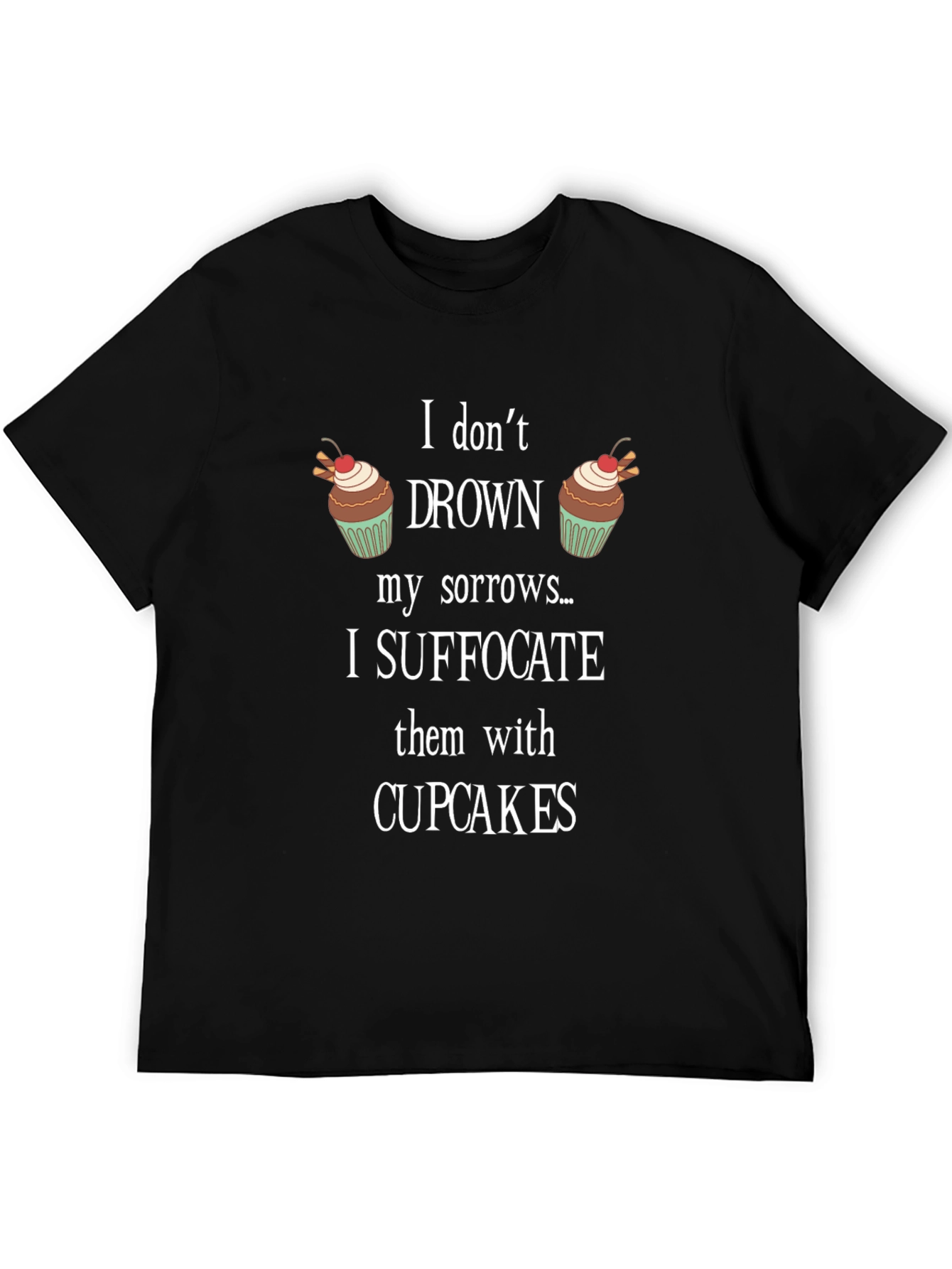 Cupcake Sorrow Suffocation T-Shirt