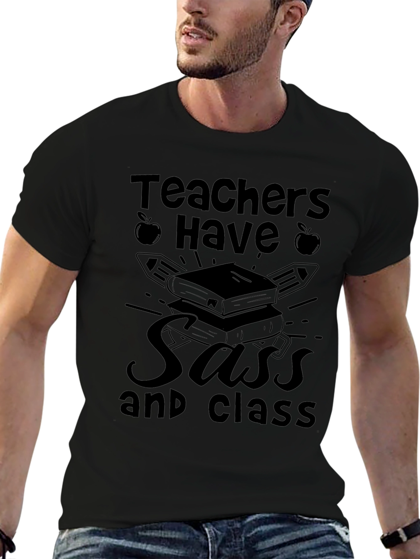 Teachers Have Sass and Class Black T-Shirt
