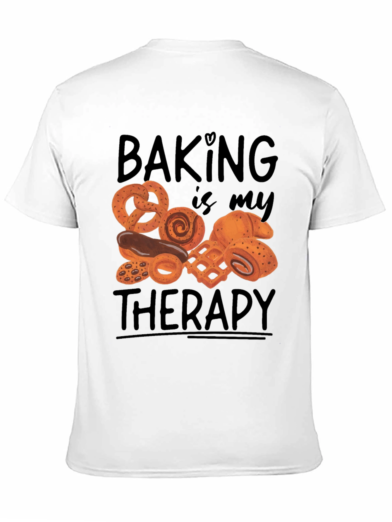Baking Is My Therapy T-Shirt - Foodie Apparel