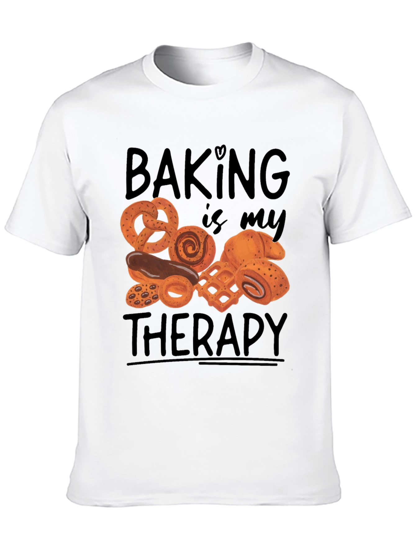Baking Is My Therapy T-Shirt - Foodie Apparel