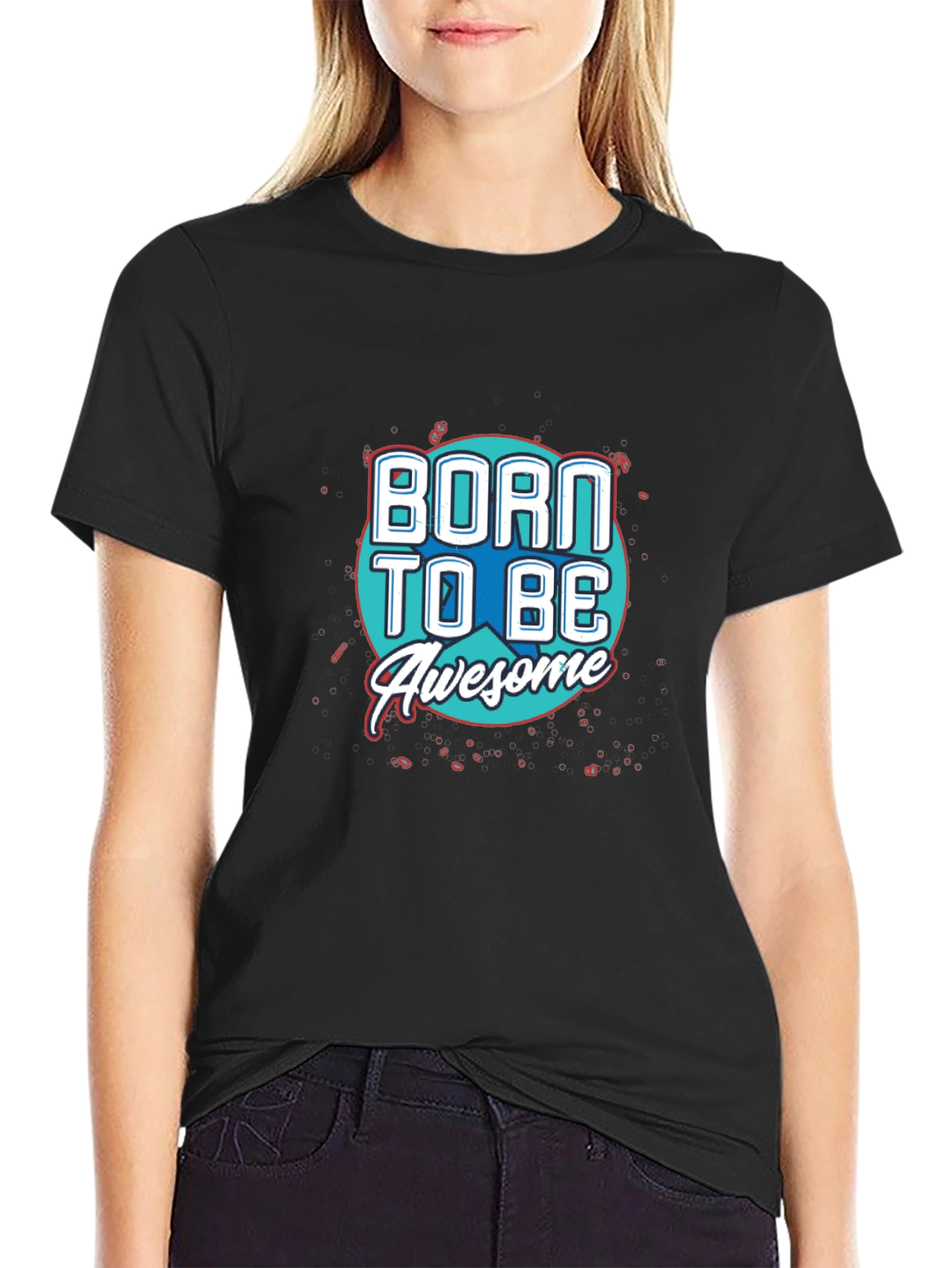 Born To Be Awesome Graphic T-Shirt