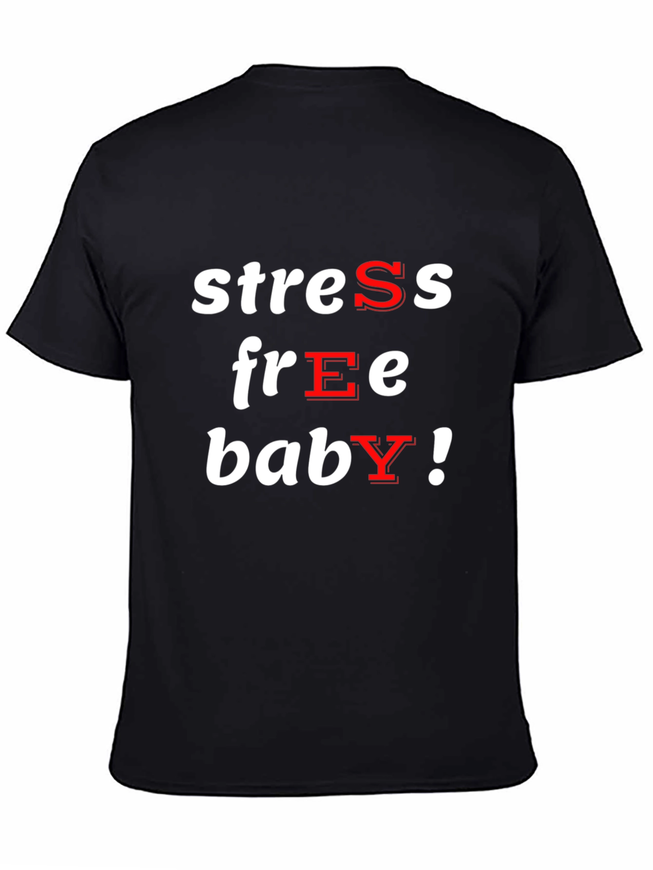Stress Free Baby Graphic Tee - Comfort Fit