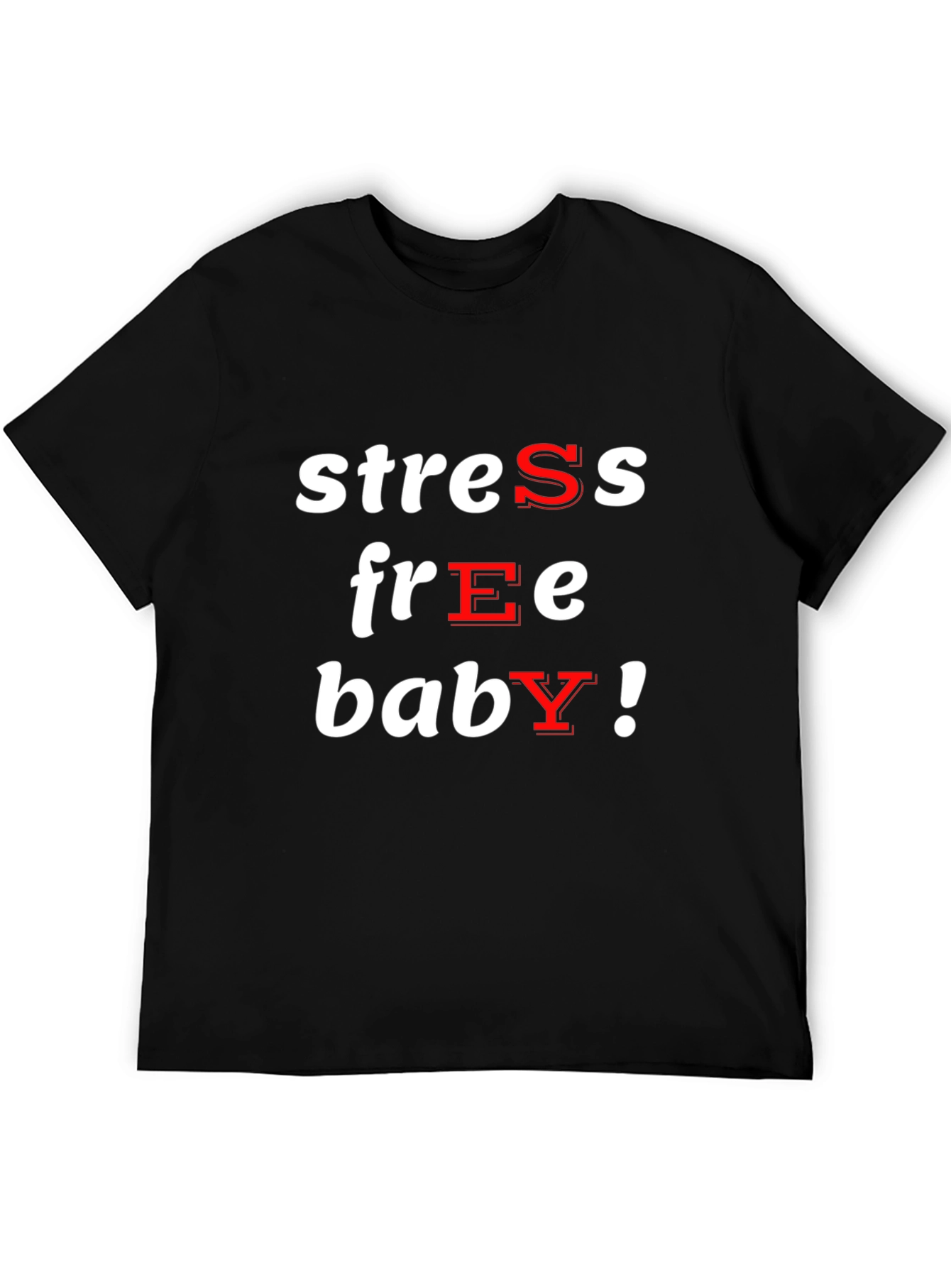 Stress Free Baby Graphic Tee - Comfort Fit
