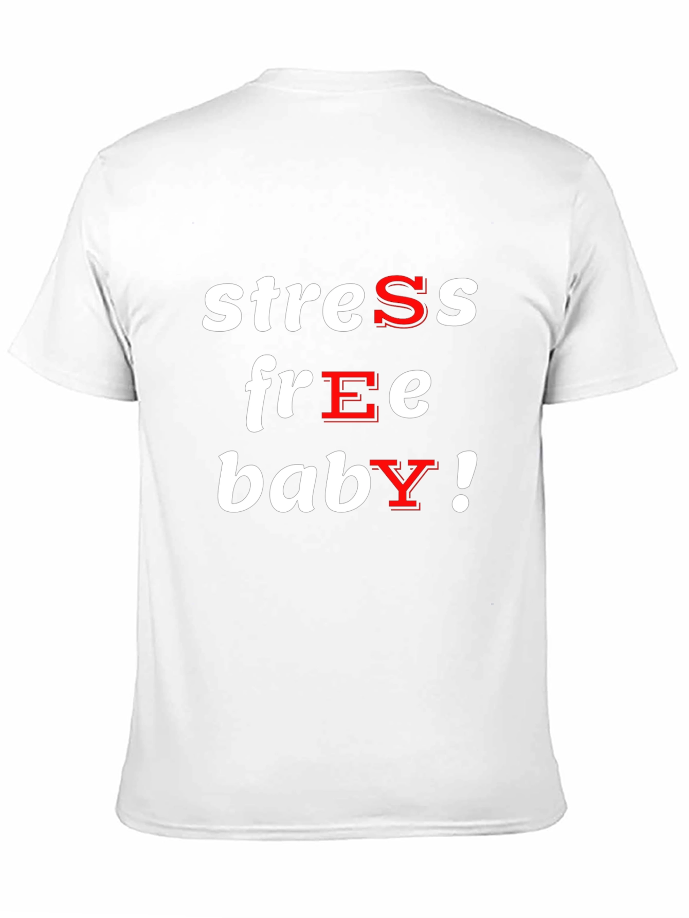 Stress Free Baby Graphic Tee - Comfort Fit