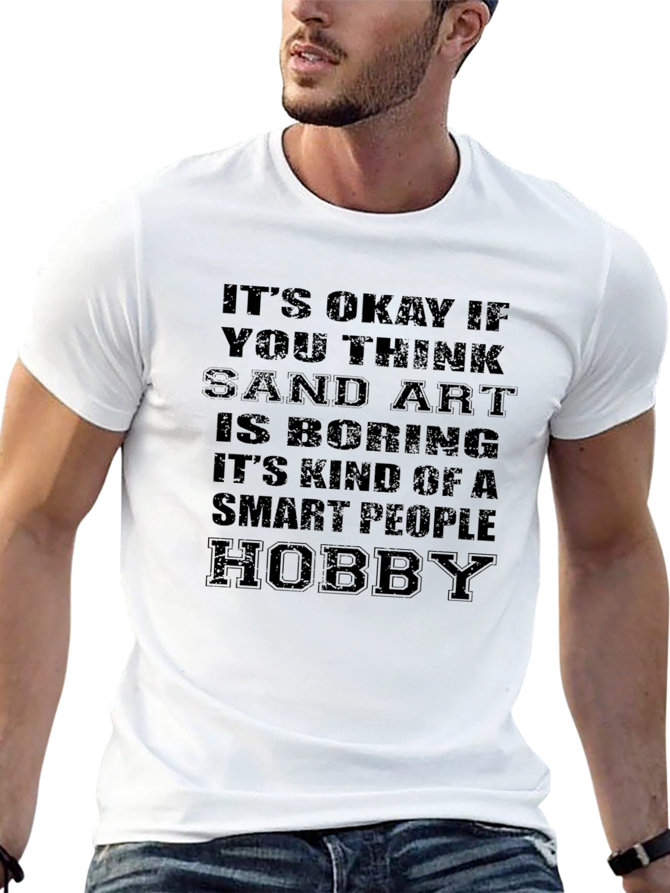 Smart People Hobby Sand Art T-Shirt