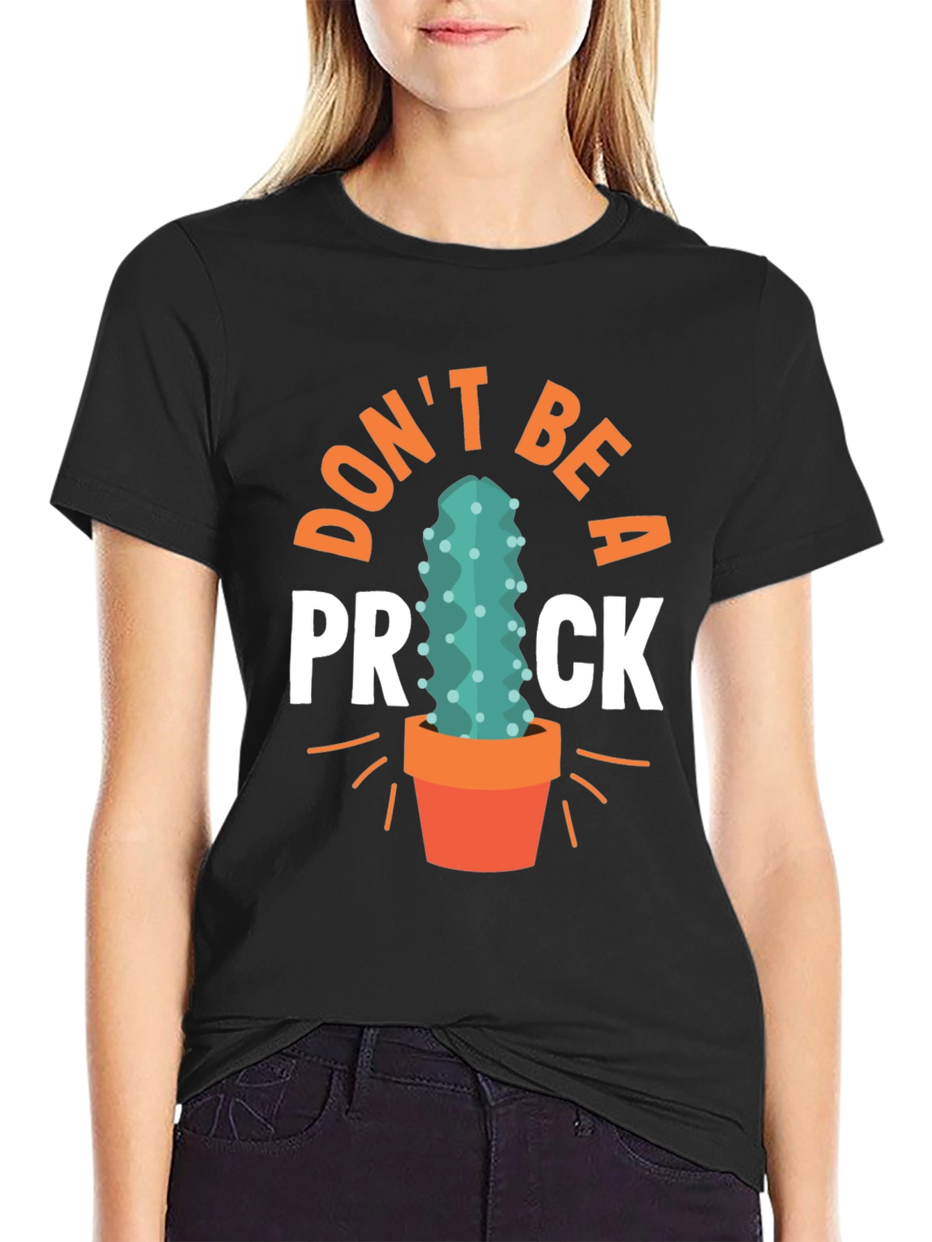 Dont Be A Prick Cactus Graphic Tee