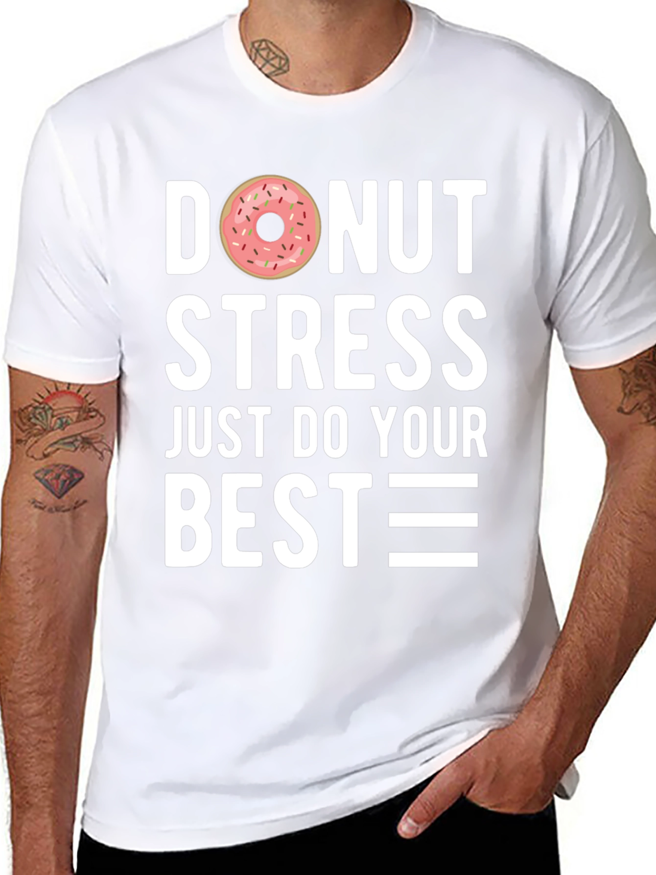 Donut Stress T-Shirt - Just Do Your Best