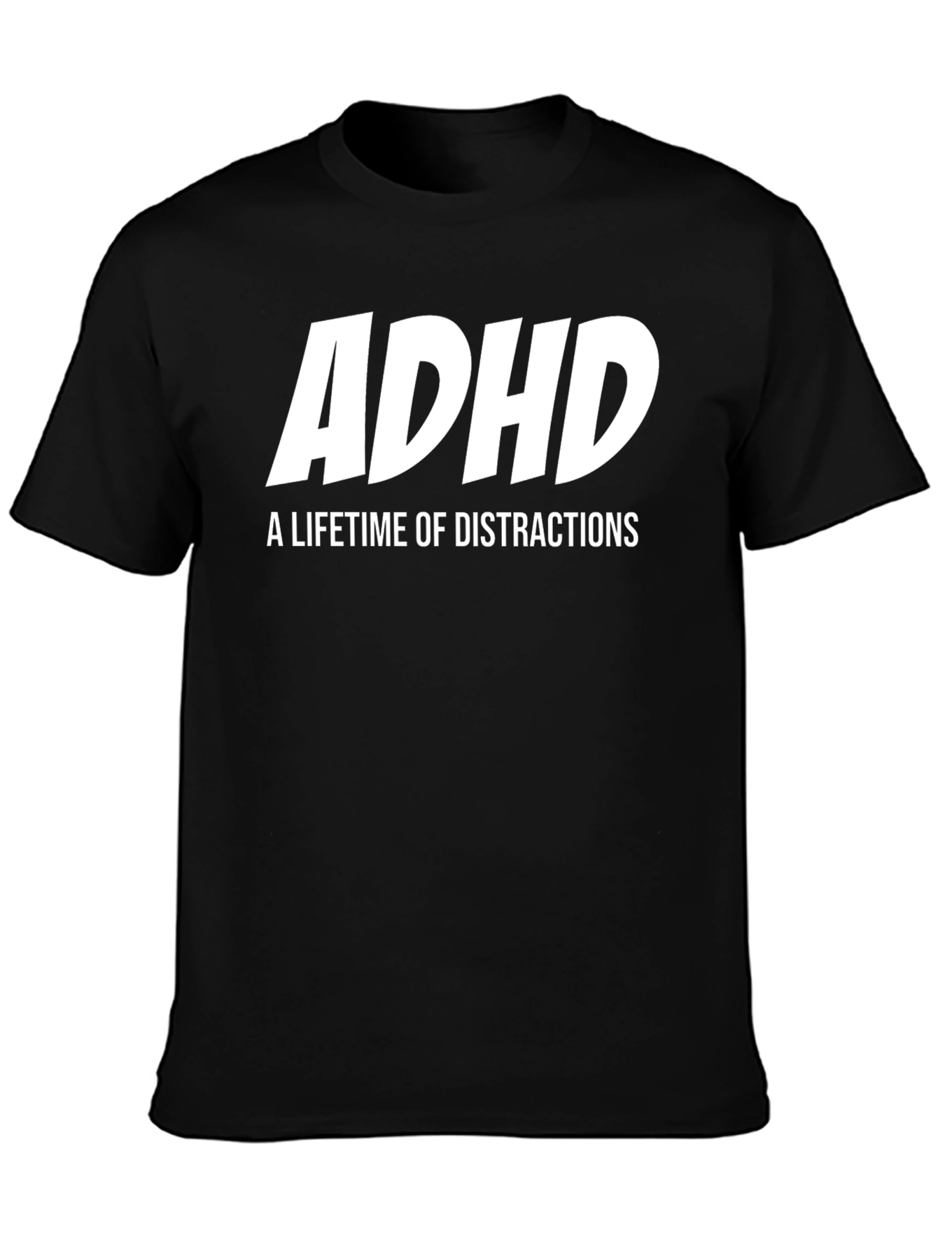 ADHD A Lifetime of Distractions T-Shirt