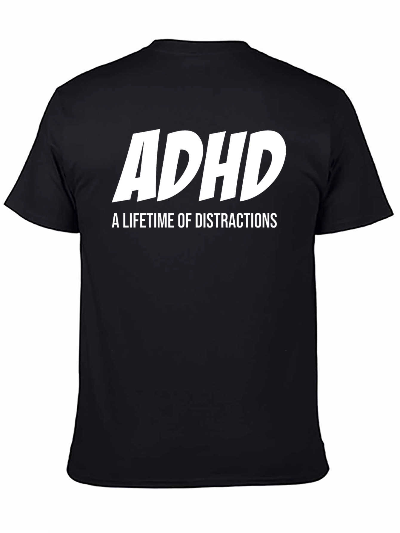 ADHD A Lifetime of Distractions T-Shirt
