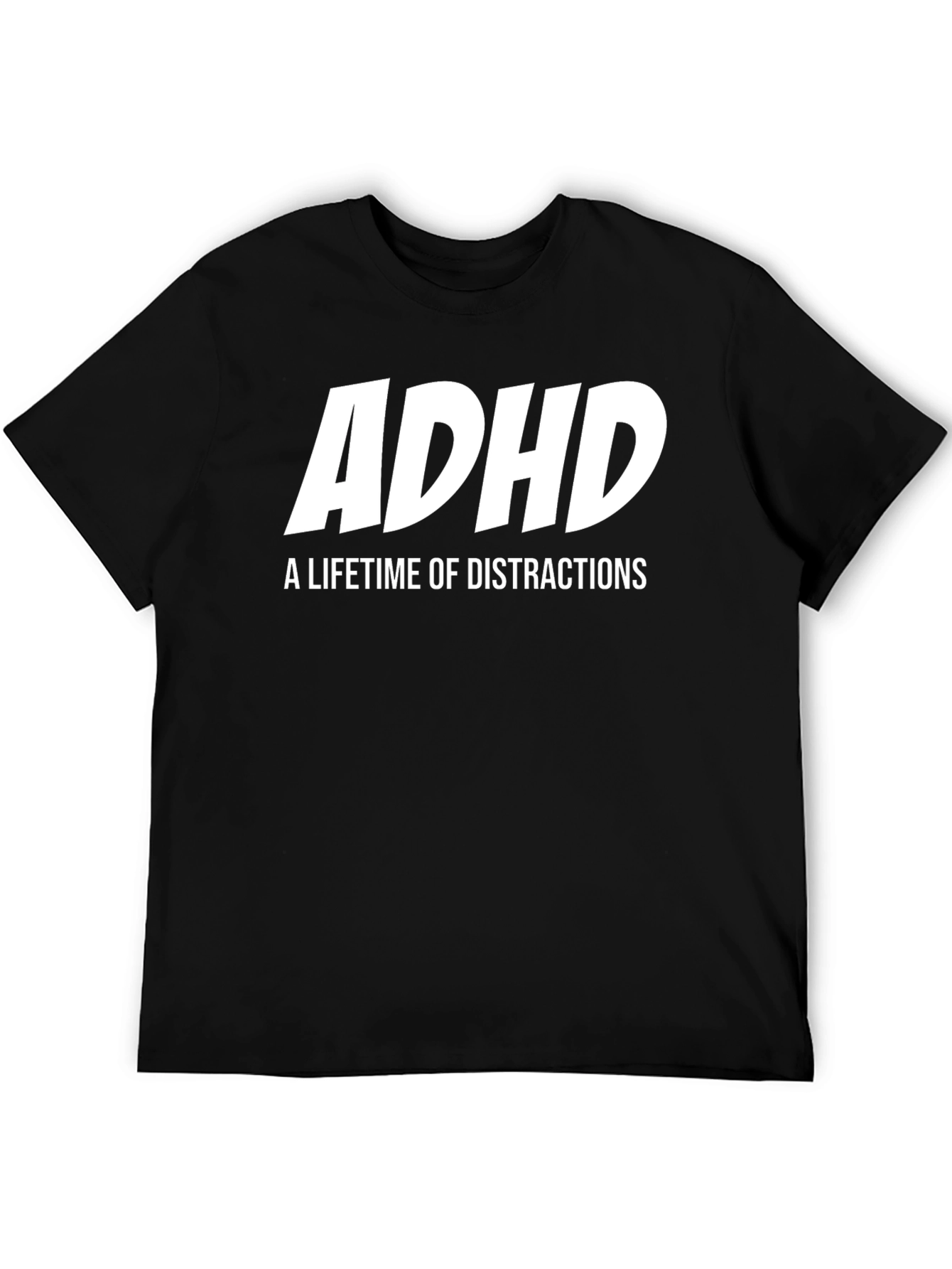 ADHD A Lifetime of Distractions T-Shirt