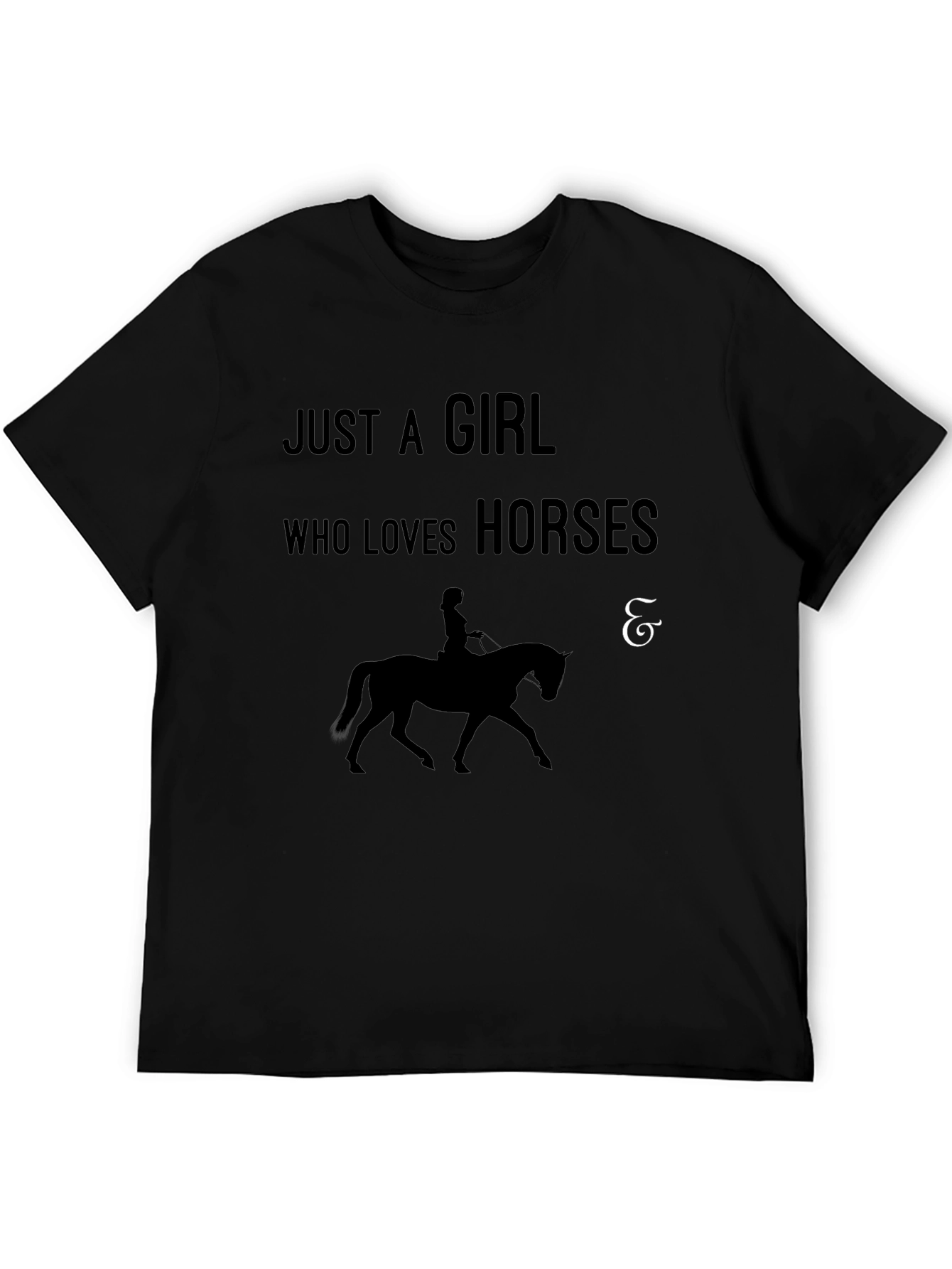 Just A Girl Who Loves Horses Black T-Shirt