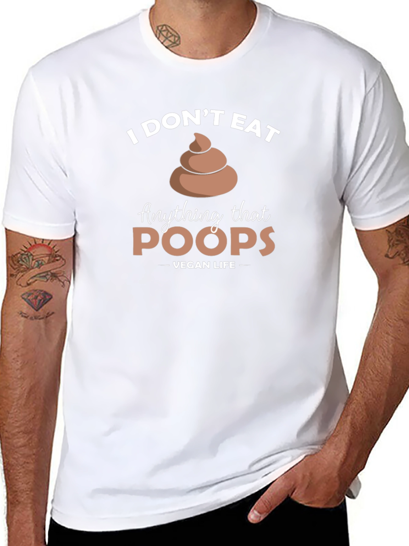 Vegan Life - I Dont Eat Poop T-Shirt