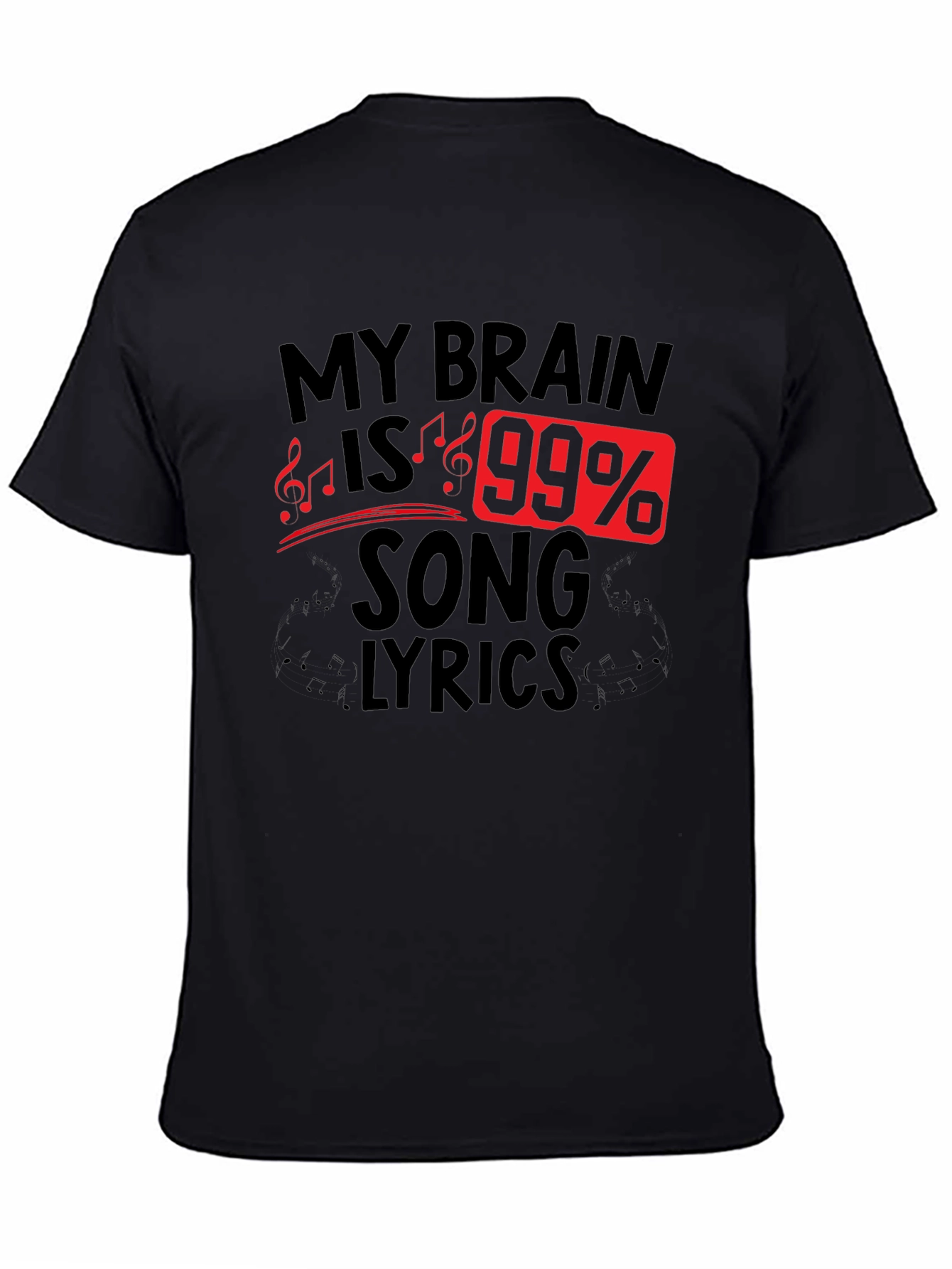 My Brain Is 99% Song Lyrics T-Shirt