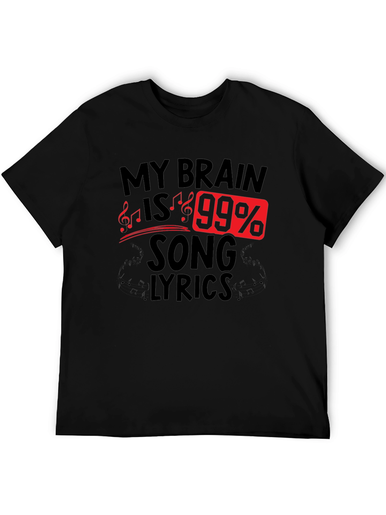 My Brain Is 99% Song Lyrics T-Shirt