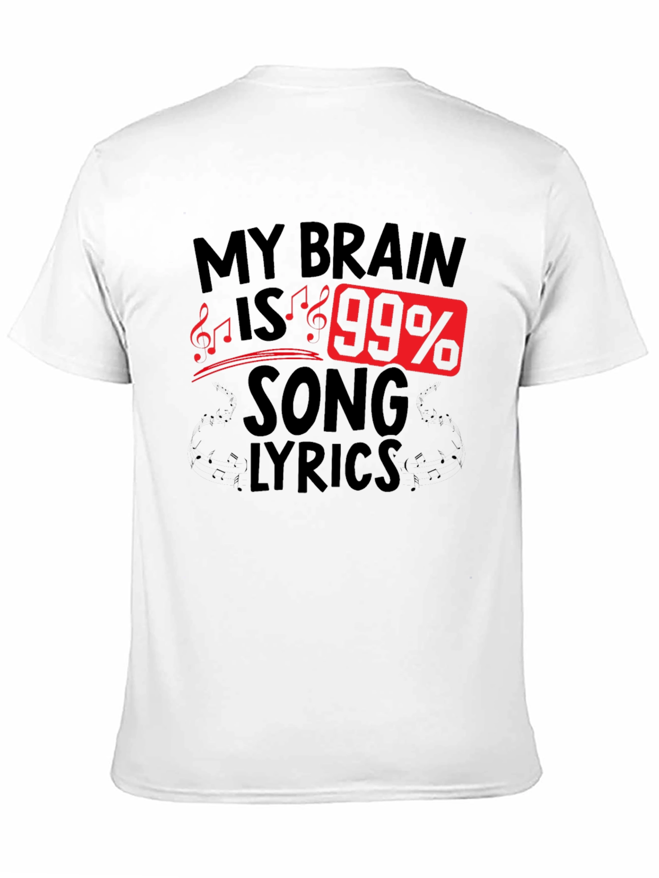 My Brain Is 99% Song Lyrics T-Shirt