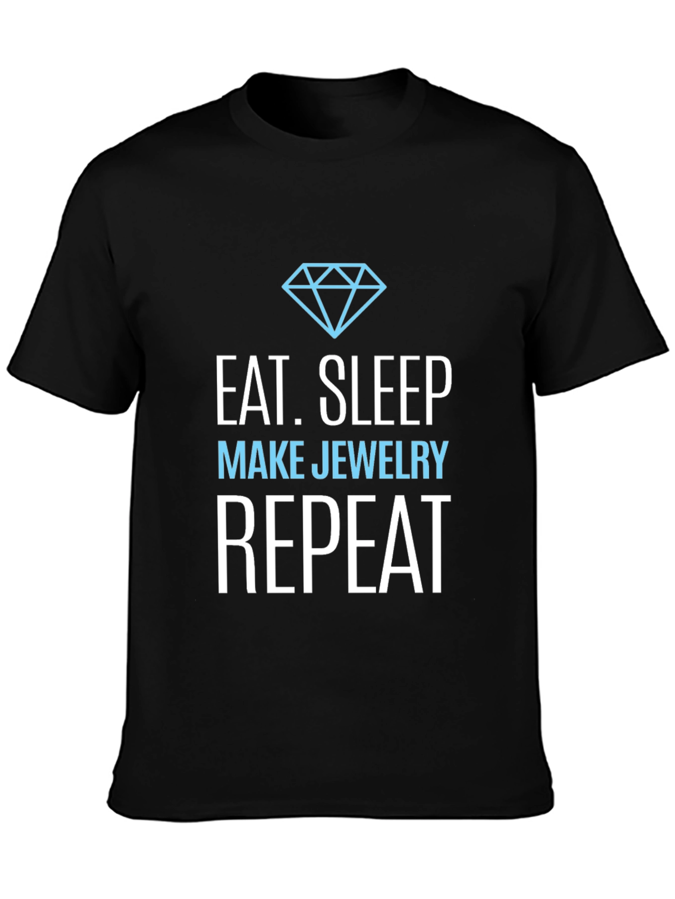 Eat Sleep Make Jewelry Repeat Graphic Tee