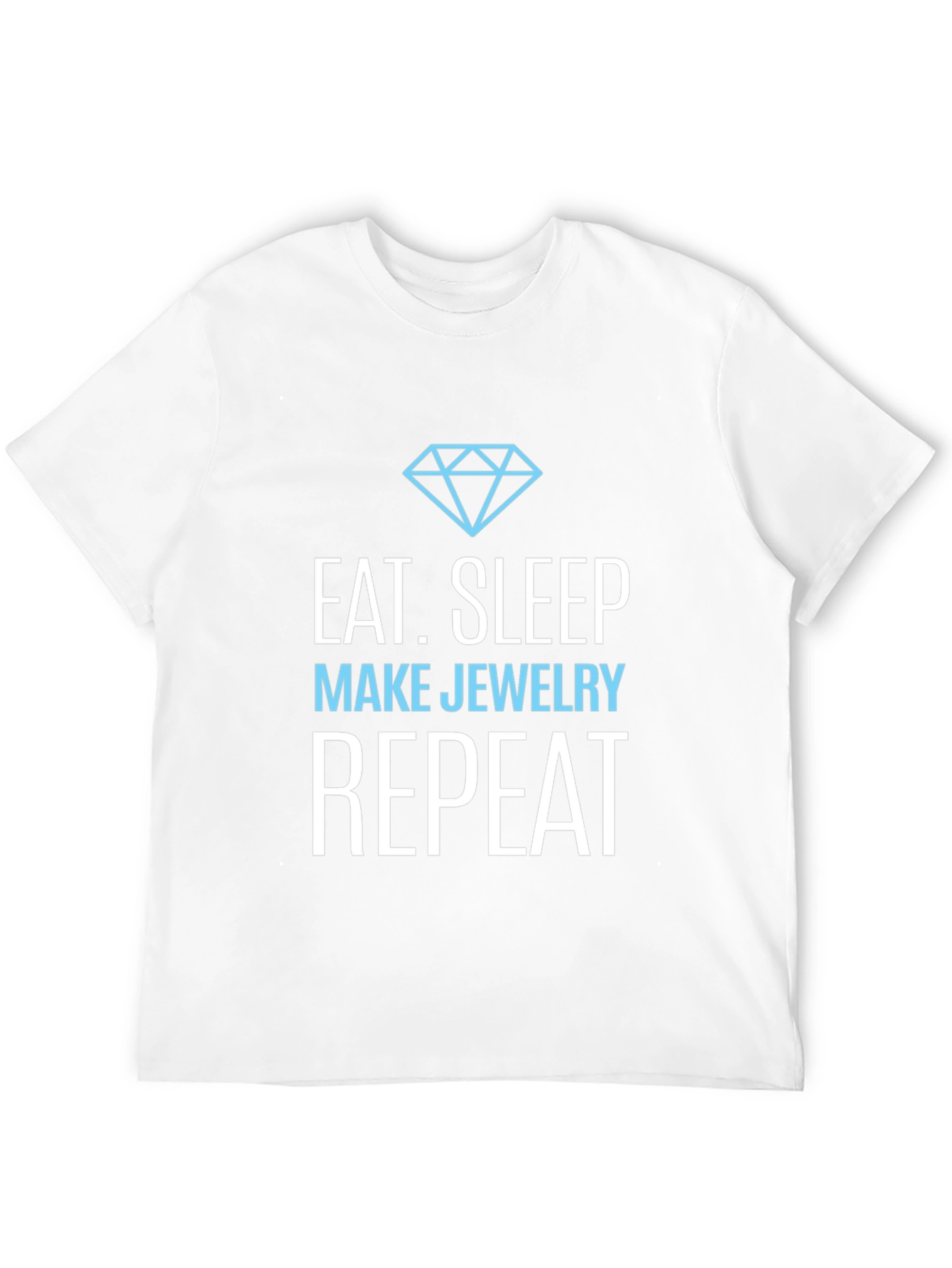 Eat Sleep Make Jewelry Repeat Graphic Tee