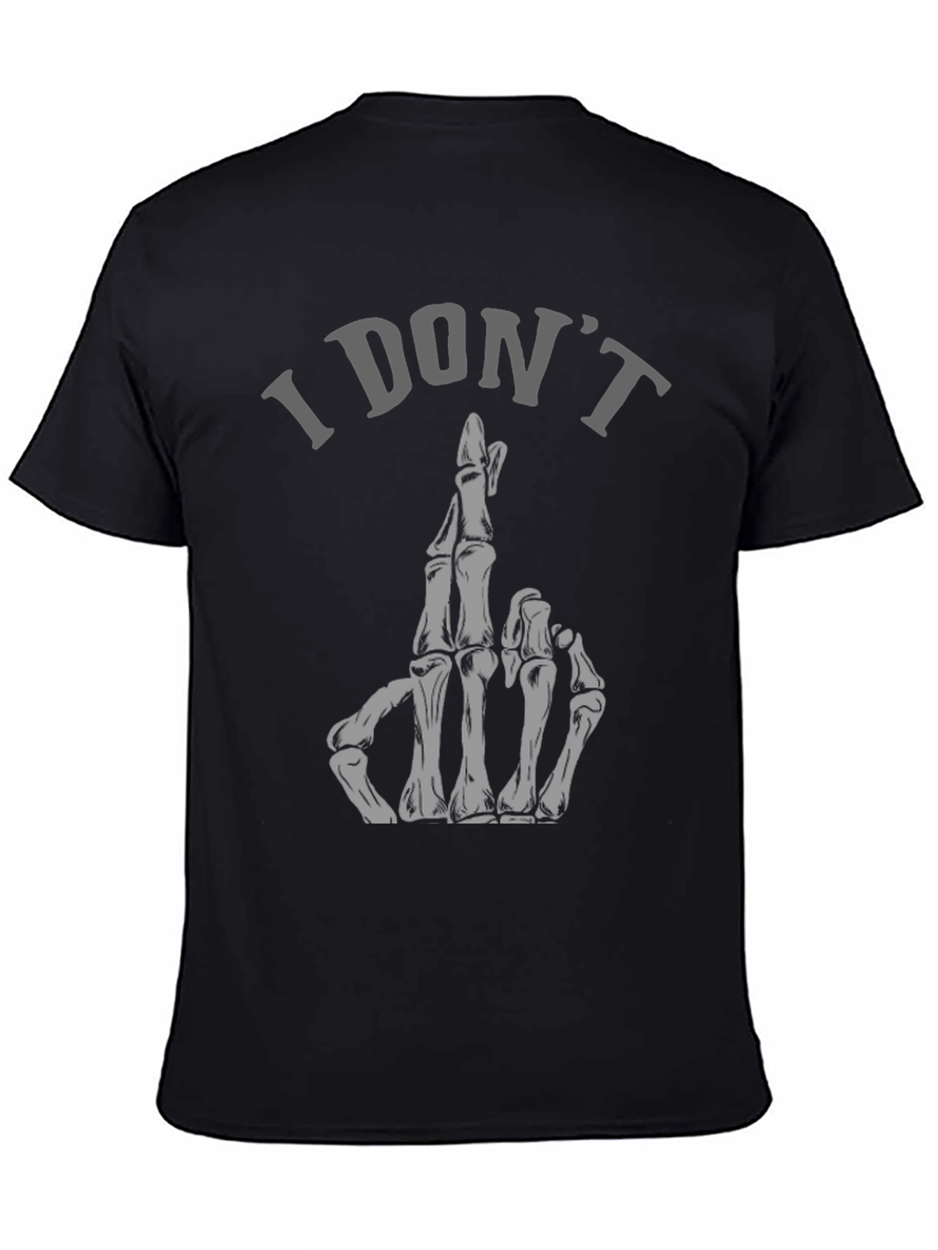 I Dont Care Skeleton Hand Graphic Tee
