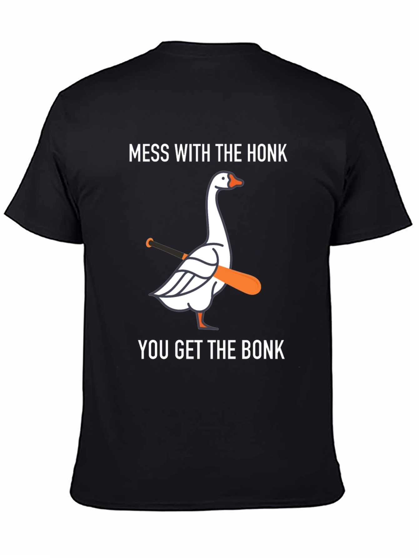 Mess with Honk You Get Bonk T-Shirt