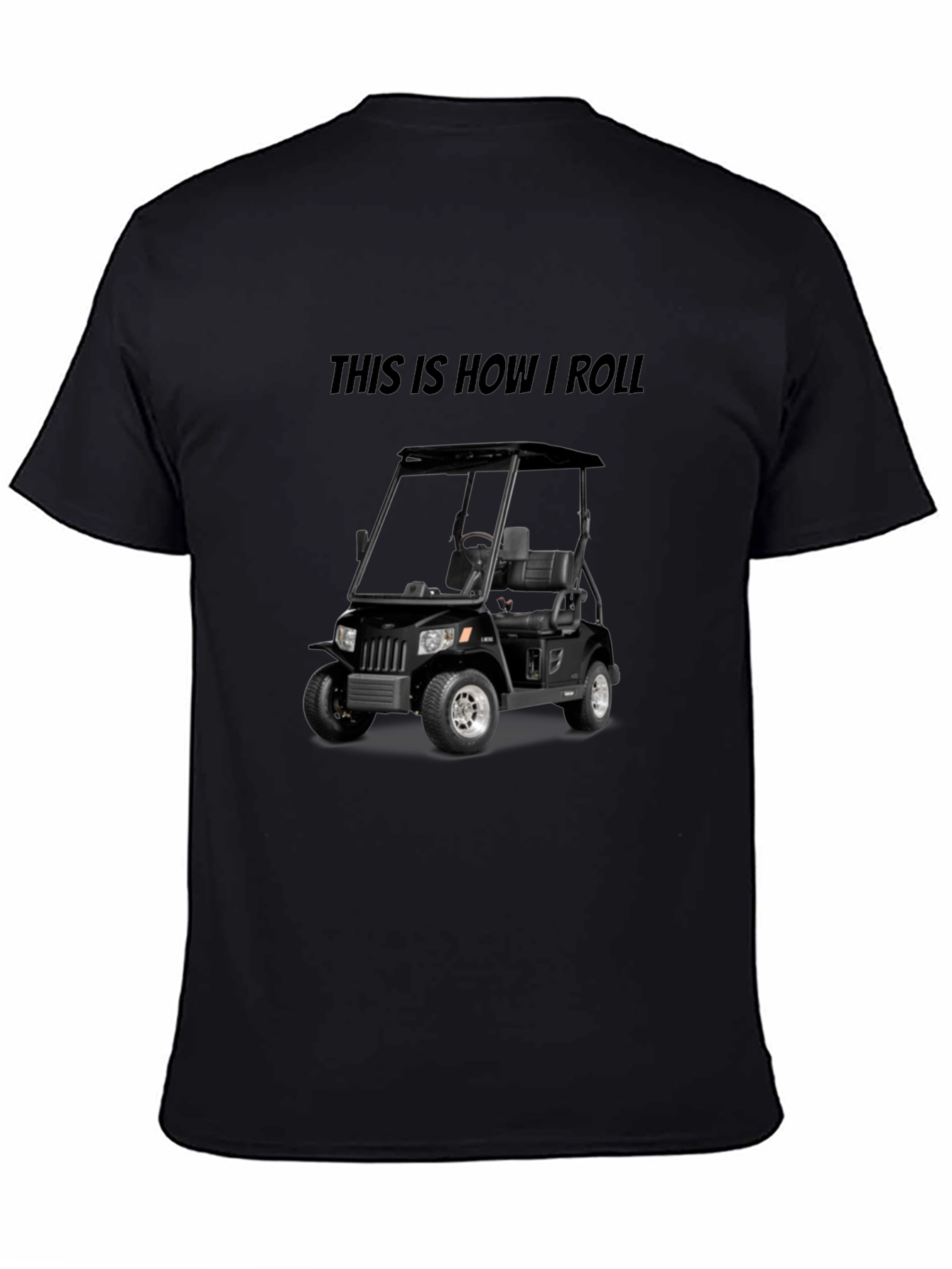 This Is How I Roll T-Shirt