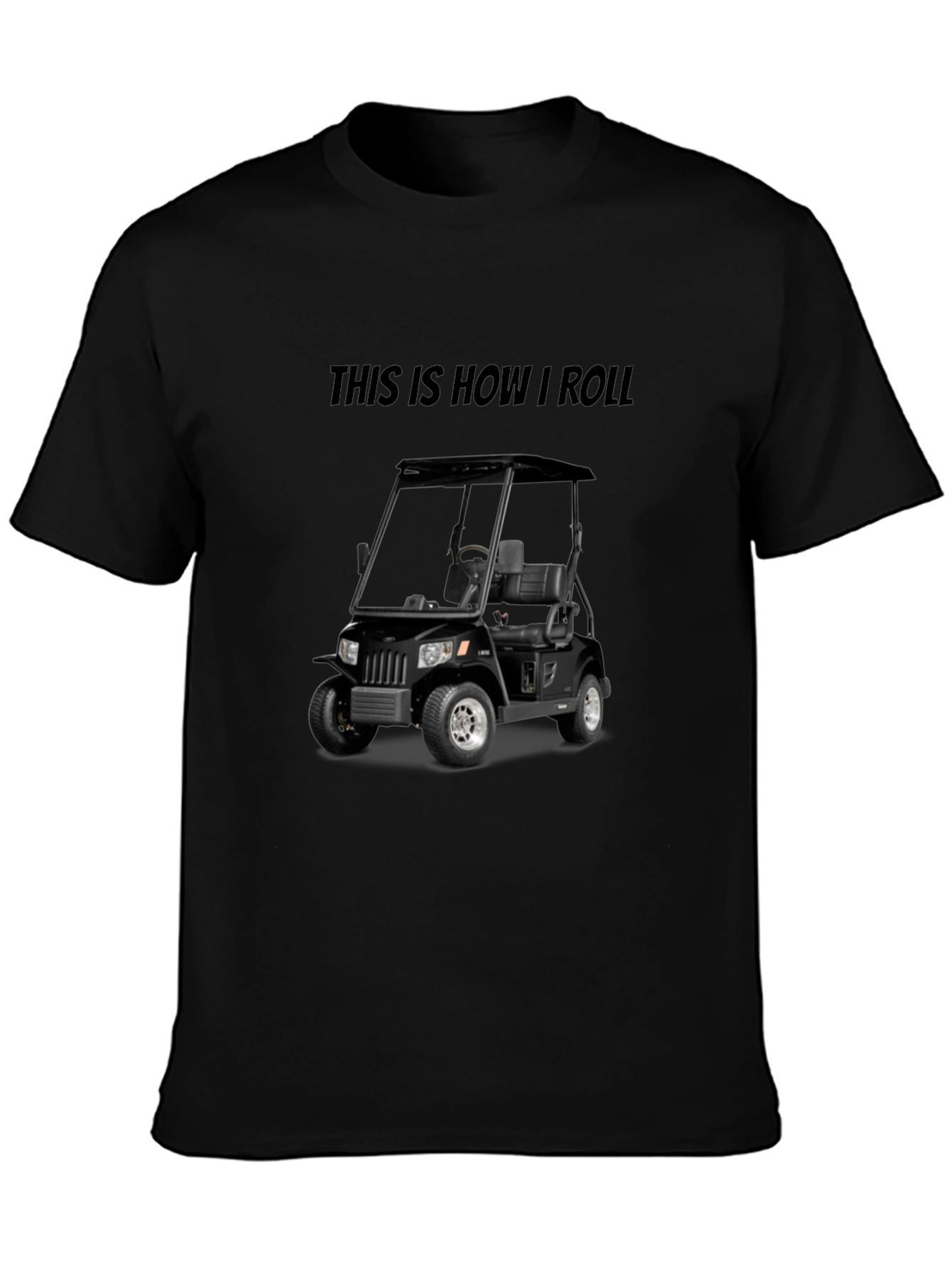 This Is How I Roll T-Shirt