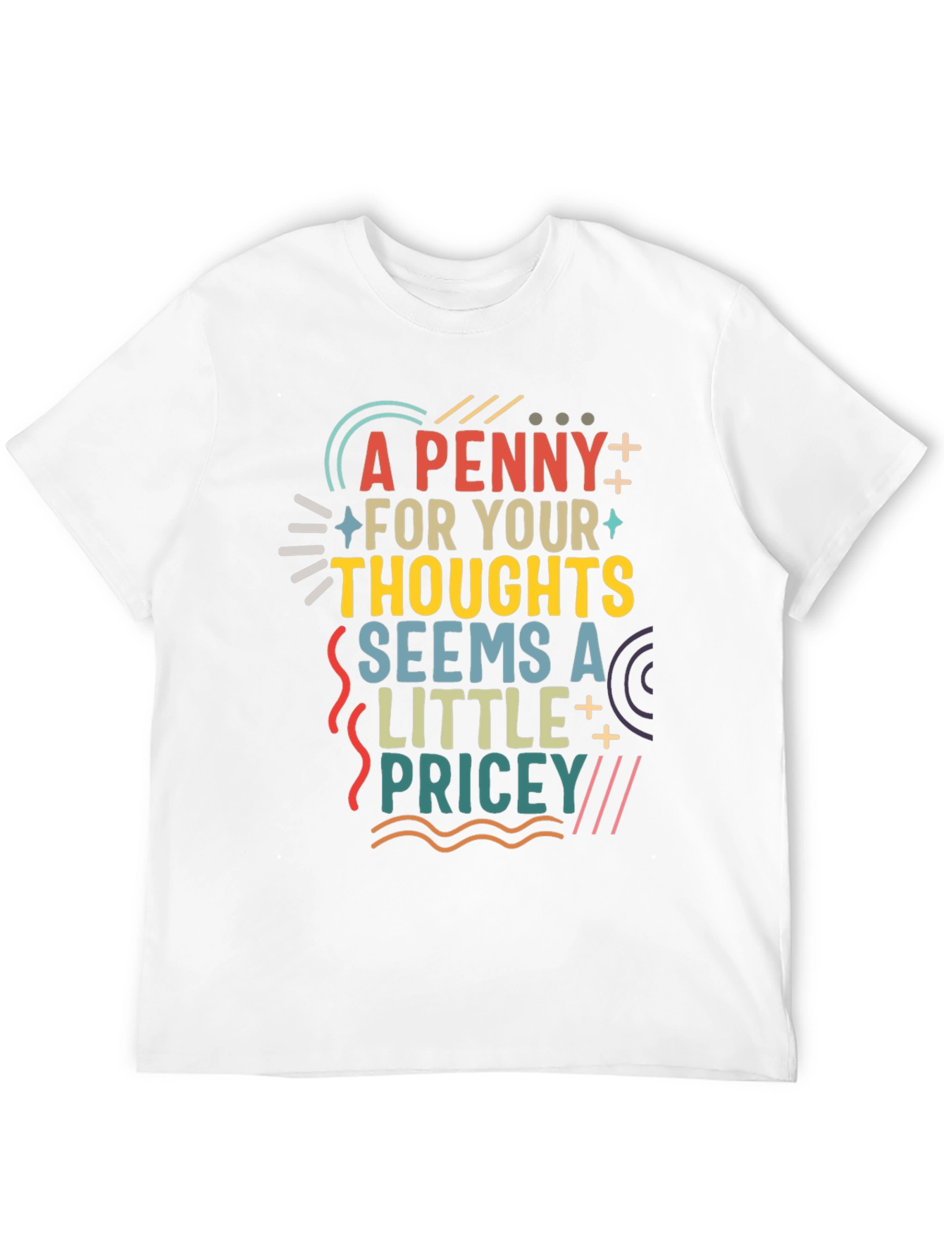 Funny A Penny for Your Thoughts Graphic Tee
