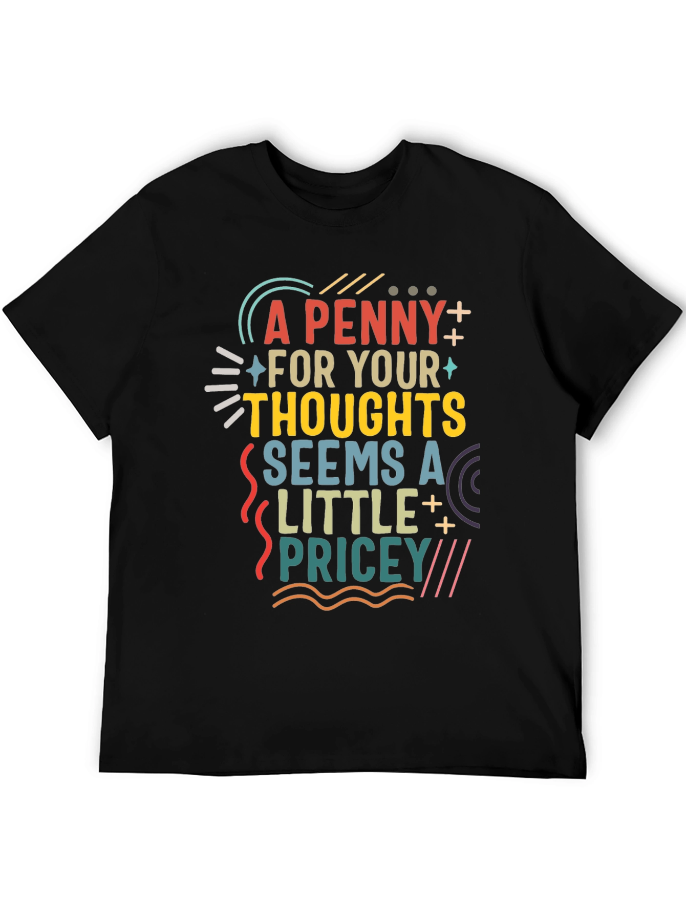 Funny A Penny for Your Thoughts Graphic Tee