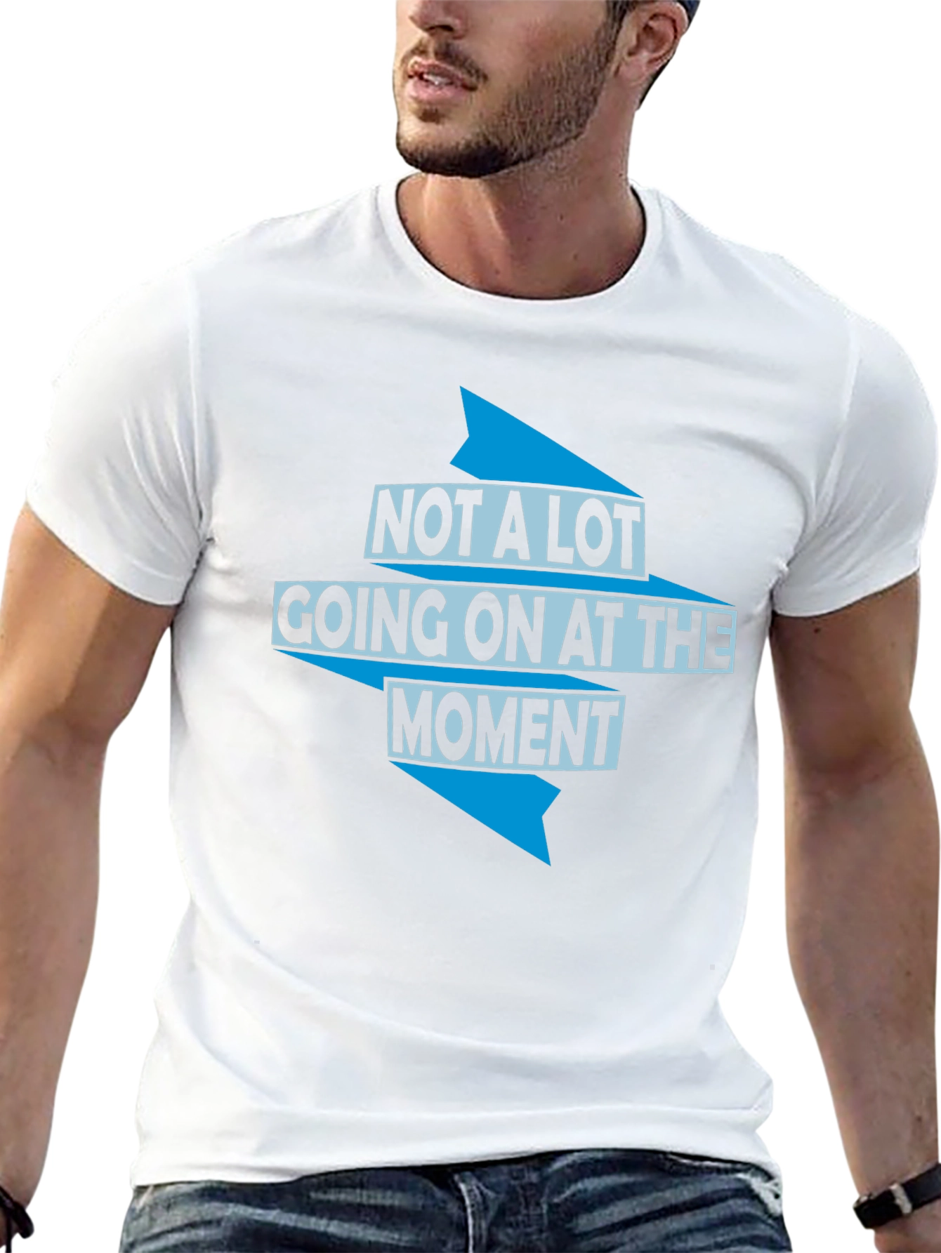 Not a Lot Going On T-Shirt