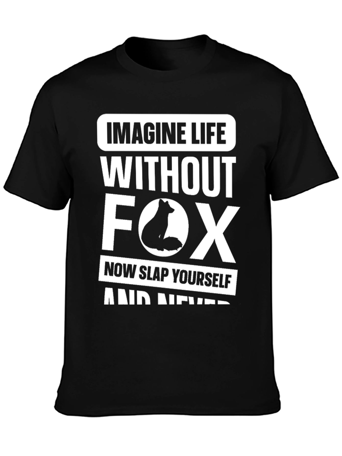Imagine Life Without Fox Graphic Tee