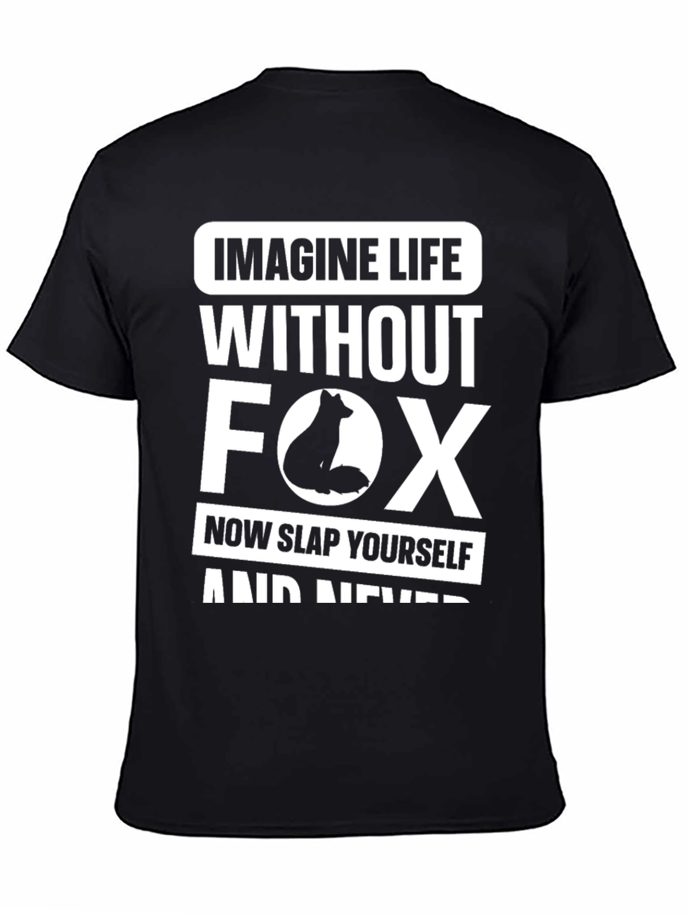 Imagine Life Without Fox Graphic Tee