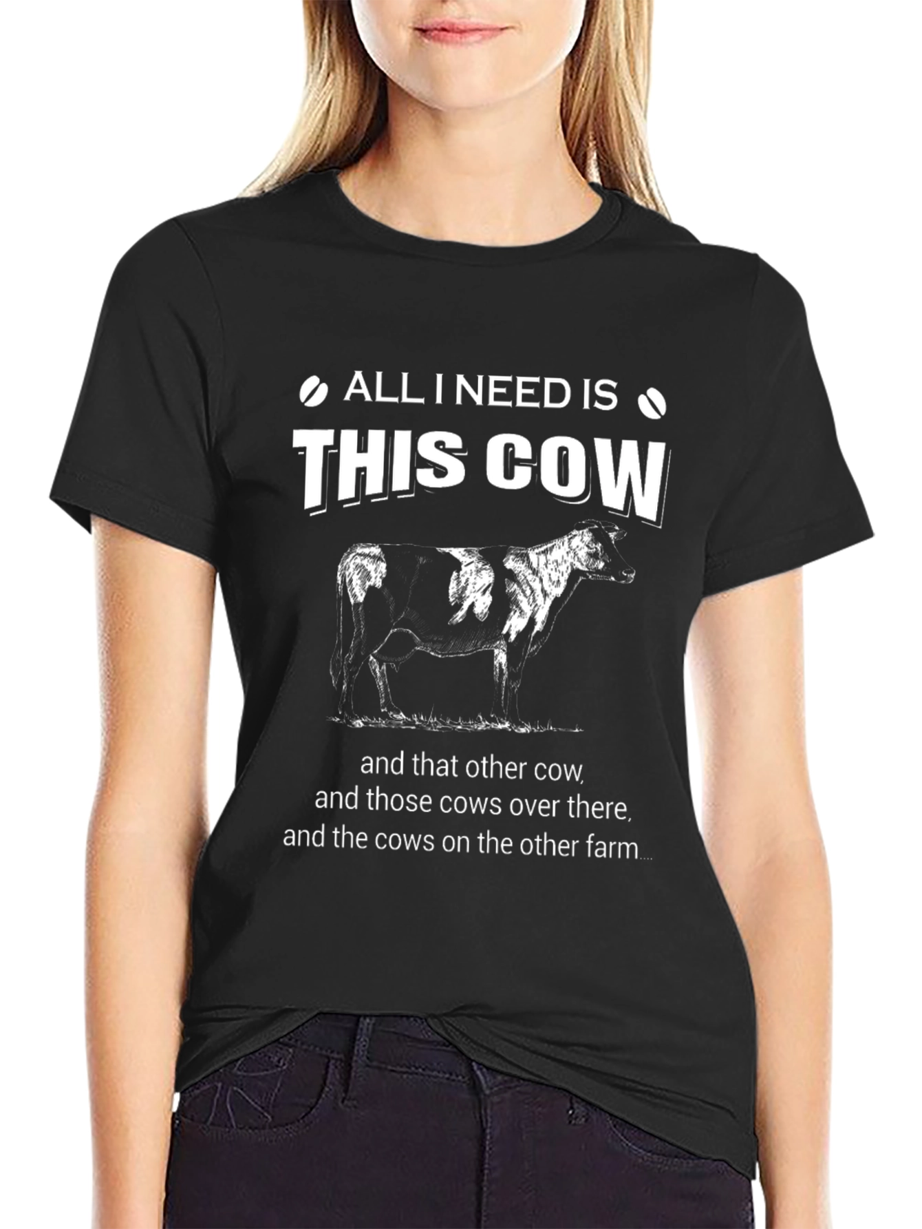 All I Need Is This Cow Black T-Shirt
