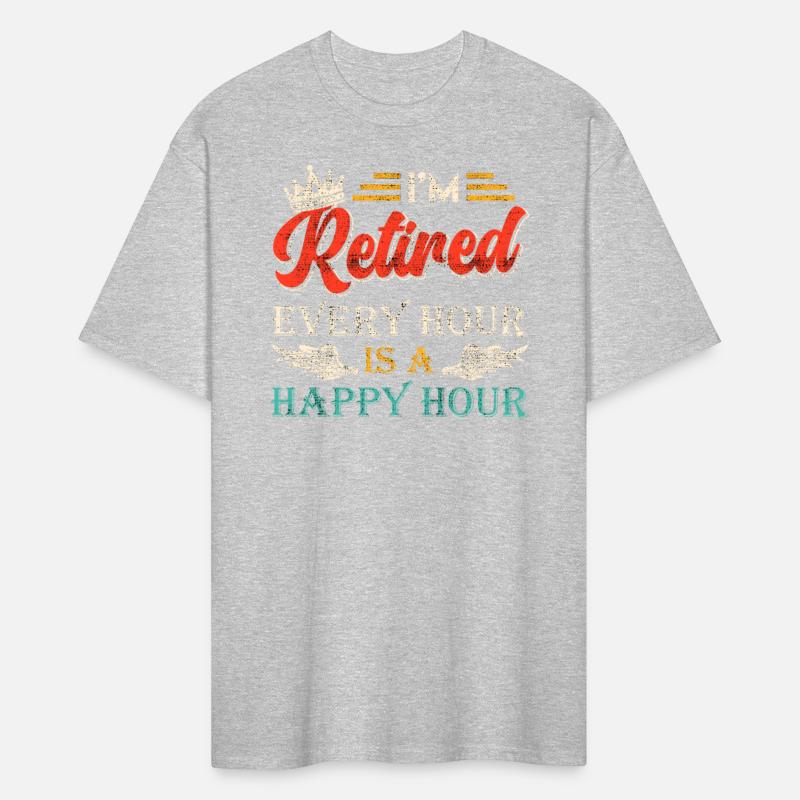 Retiree I'm Retired Every Hour Happy Hour