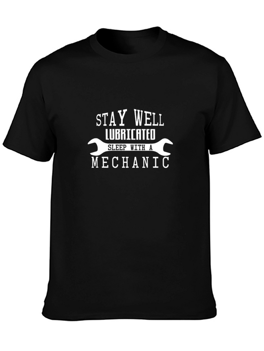 Stay Well Lubricated Mechanic T-Shirt